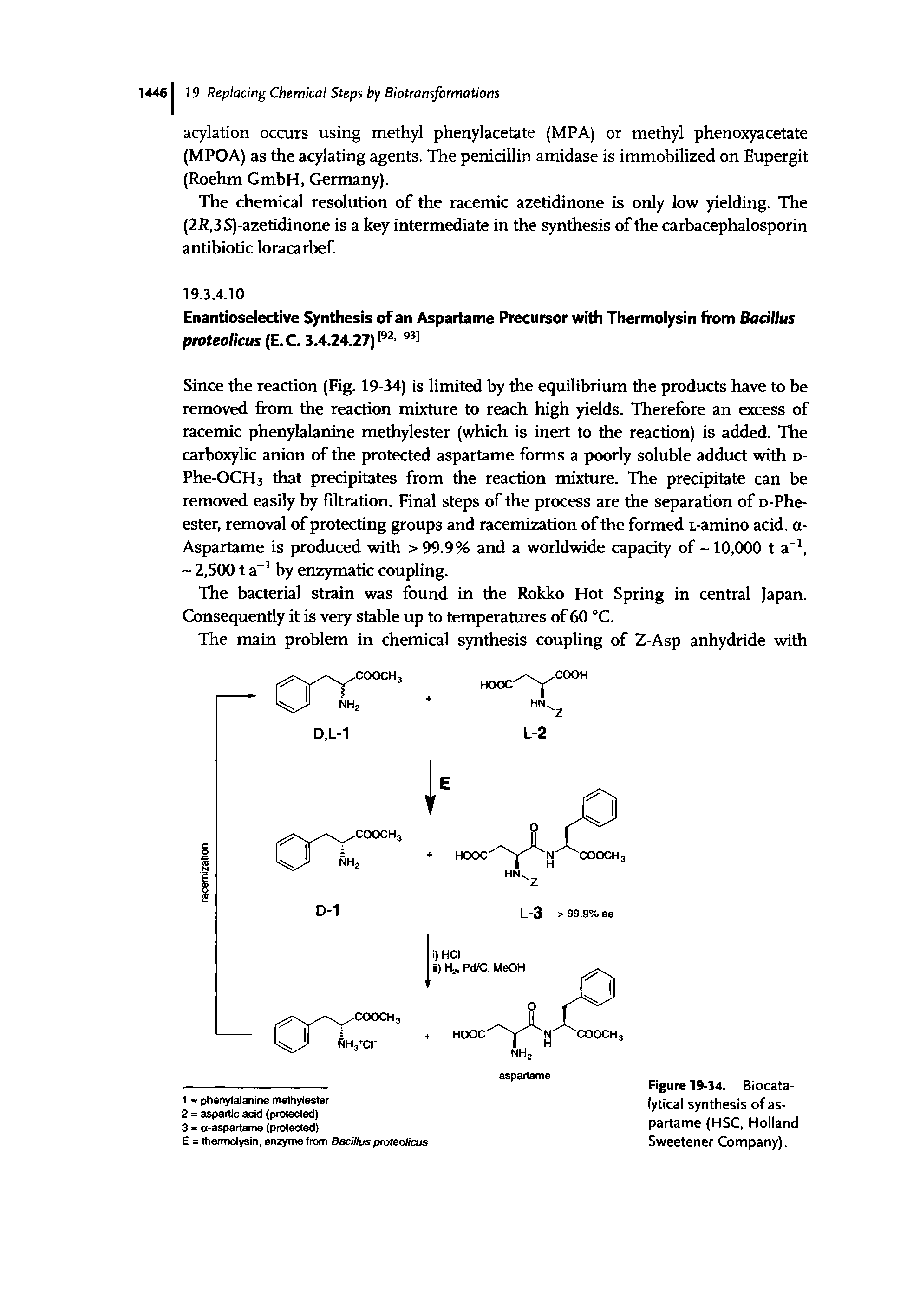 Figure 19-34. Biocata-lytical synthesis of aspartame (HSC, Holland Sweetener Company).