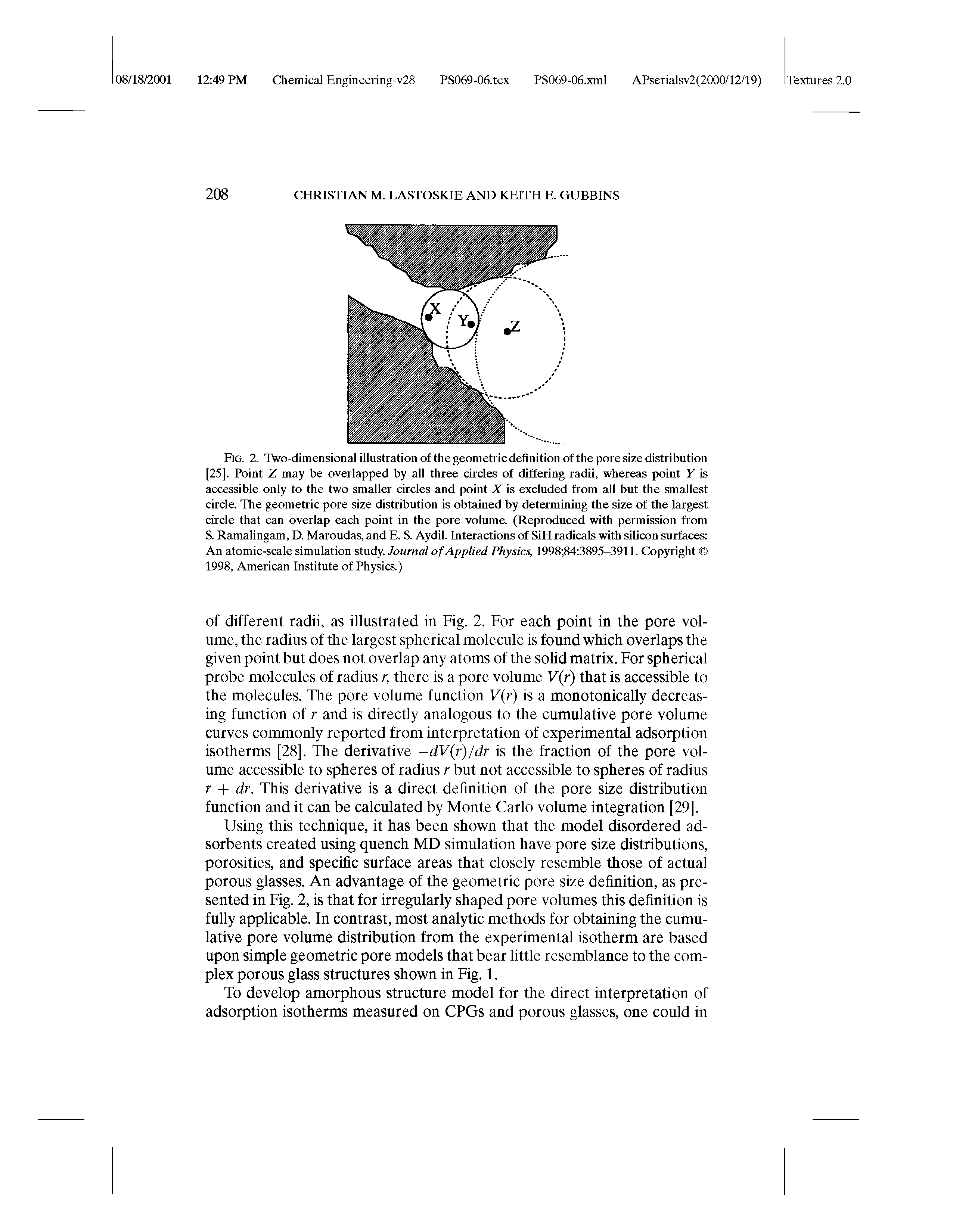 Fig. 2. Two-dimensional illustration of the geometric definition of the pore size distribution [25]. Point Z may be overlapped by all three circles of differing radii, whereas point Y is accessible only to the two smaller circles and point X is excluded from all but the smallest circle. The geometric pore size distribution is obtained by determining the size of the largest circle that can overlap each point in the pore volume. (Reproduced with permission from S. Ramalingam, D. Maroudas. and E. S. Aydil. Interactions of SiH radicals with silicon surfaces An atomic-scale simulation study. Journal of Applied Physics, 1998 84 3895-3911. Copyright 1998, American Institute of Physics.)...