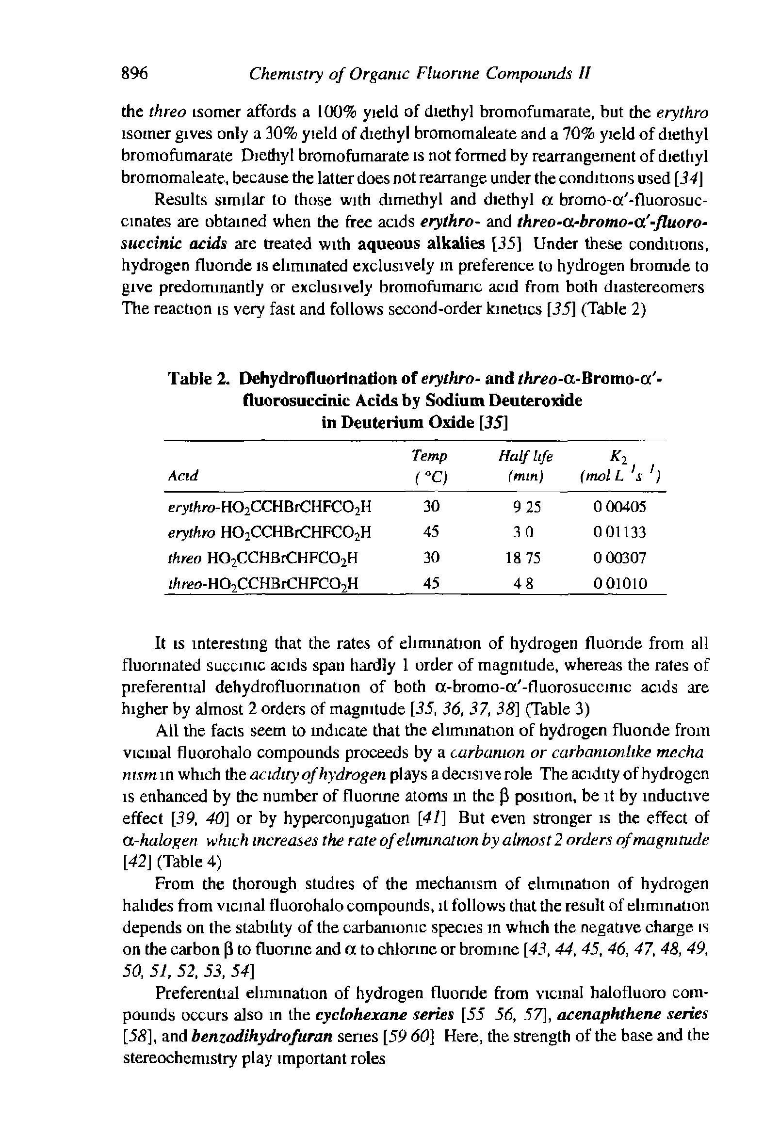 Table 2. Dehydrofluorination of erythro- and threo-a-Bromo-a -fluorosucdtiic Acids by Sodium Deuteroxide in Deuterium Oxide [35]...