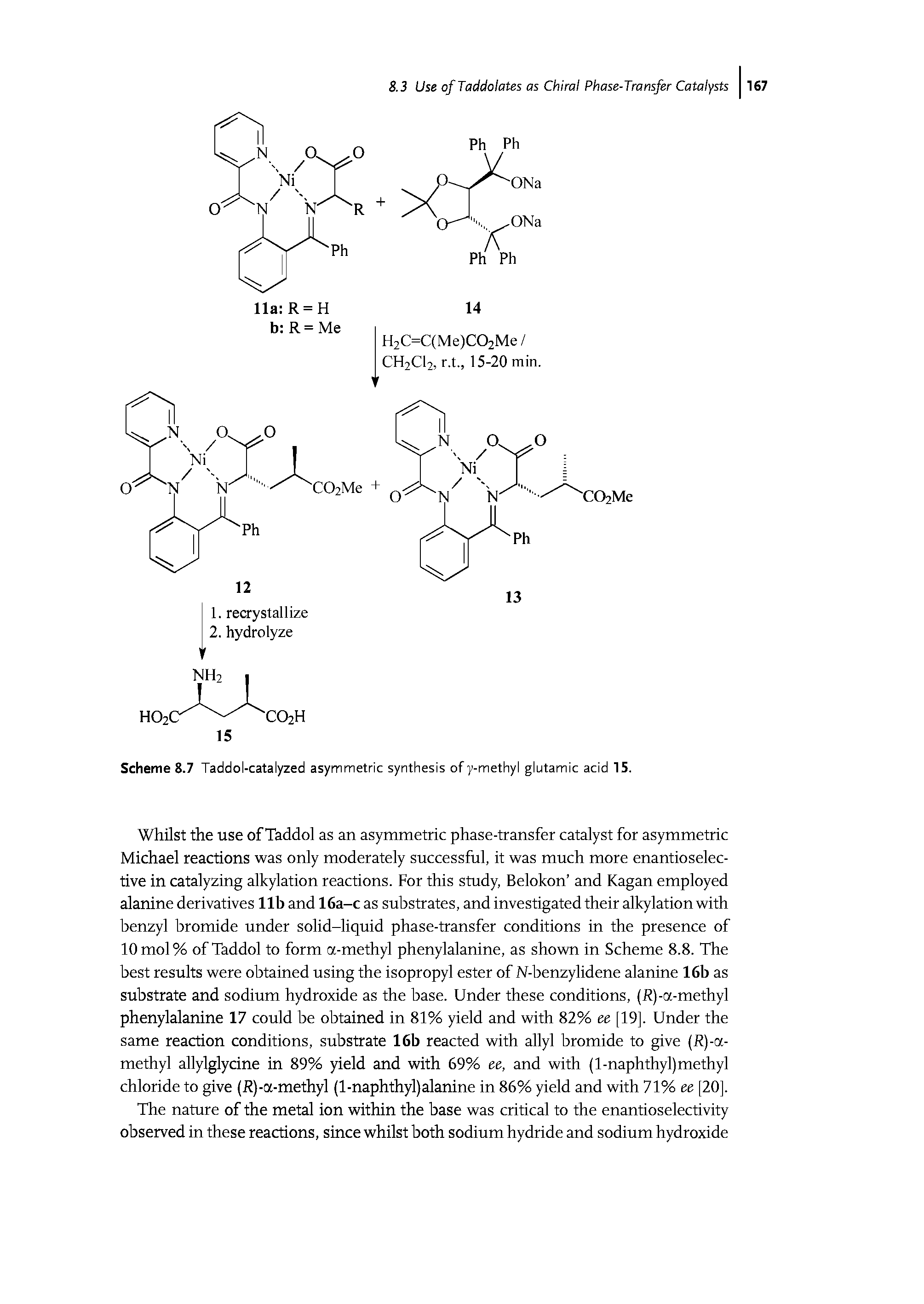 Scheme 8.7 Taddol-catalyzed asymmetric synthesis of y-methyl glutamic acid 15.