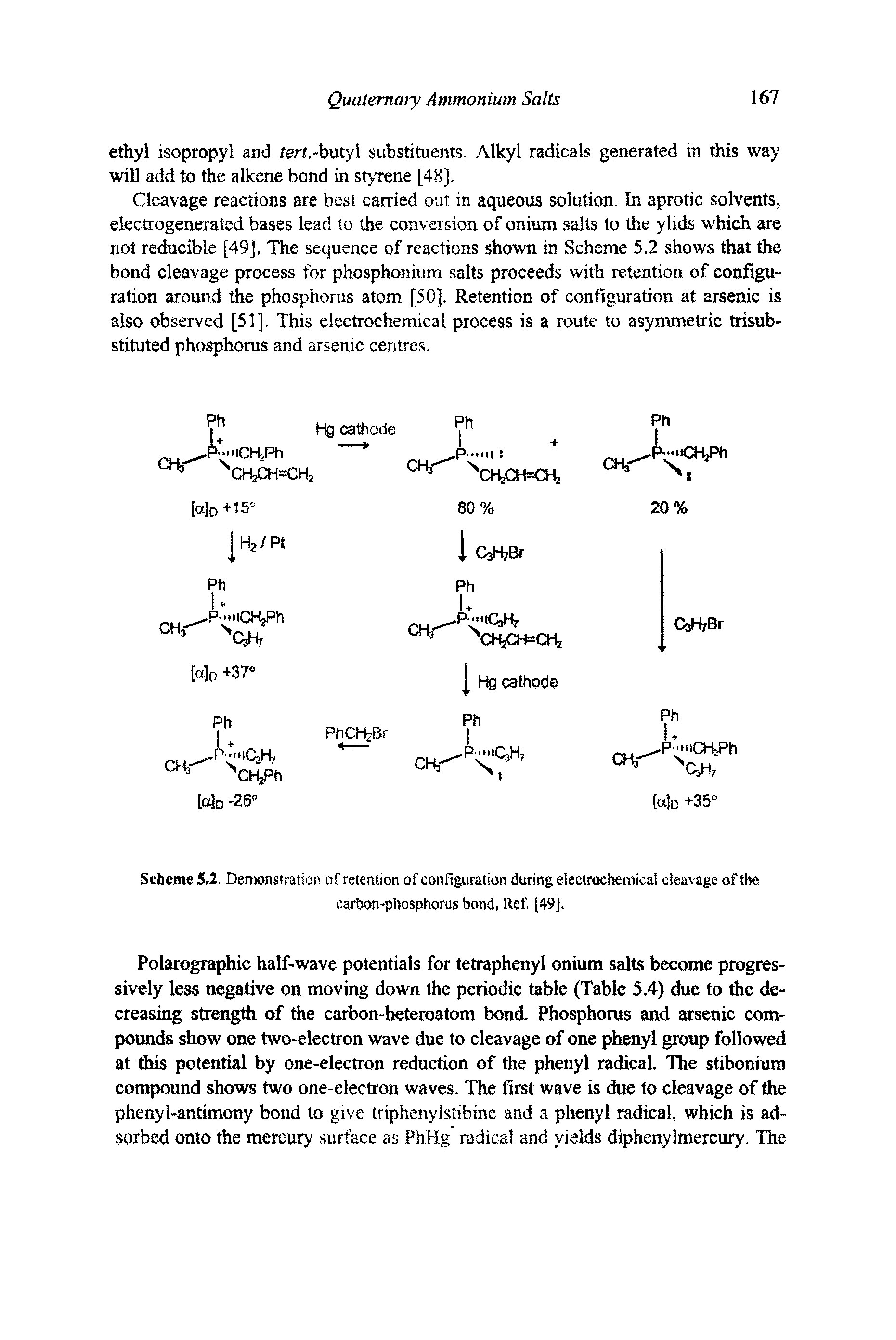 Scheme 5.2. Demonstration of retention of configuration during electrochemical cleavage of the carbon-phosphorus bond, Ref. [49. ...