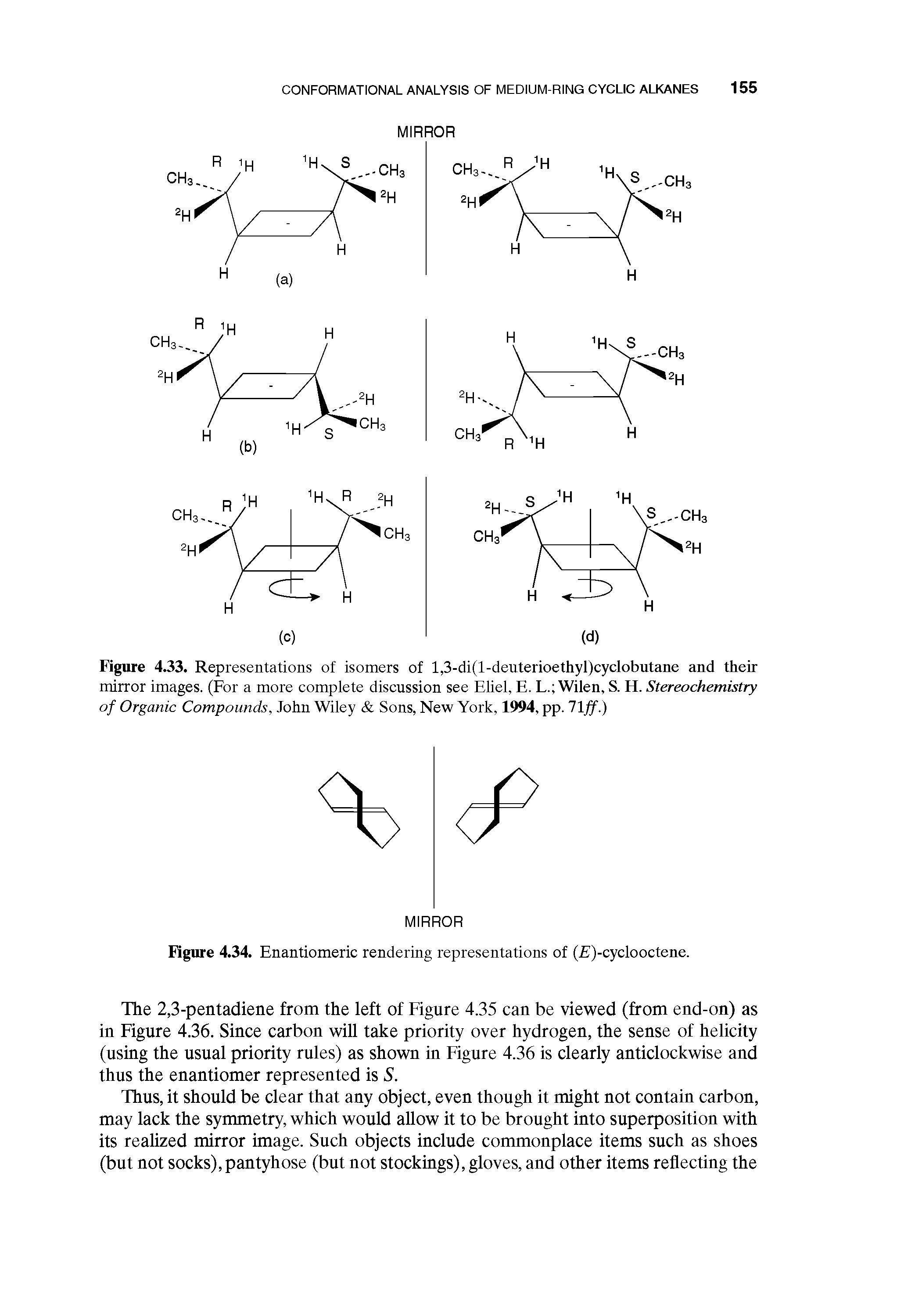 Figure 4.33. Representations of isomers of l,3-di(l-deuterioethyl)cyclobutane and their mirror images. (For a more complete discussion see EUel, E. L. Wilen, S. H. Stereochemistry of Organic Compounds, John Wiley Sons, New York, 1994, pp. T ff)...