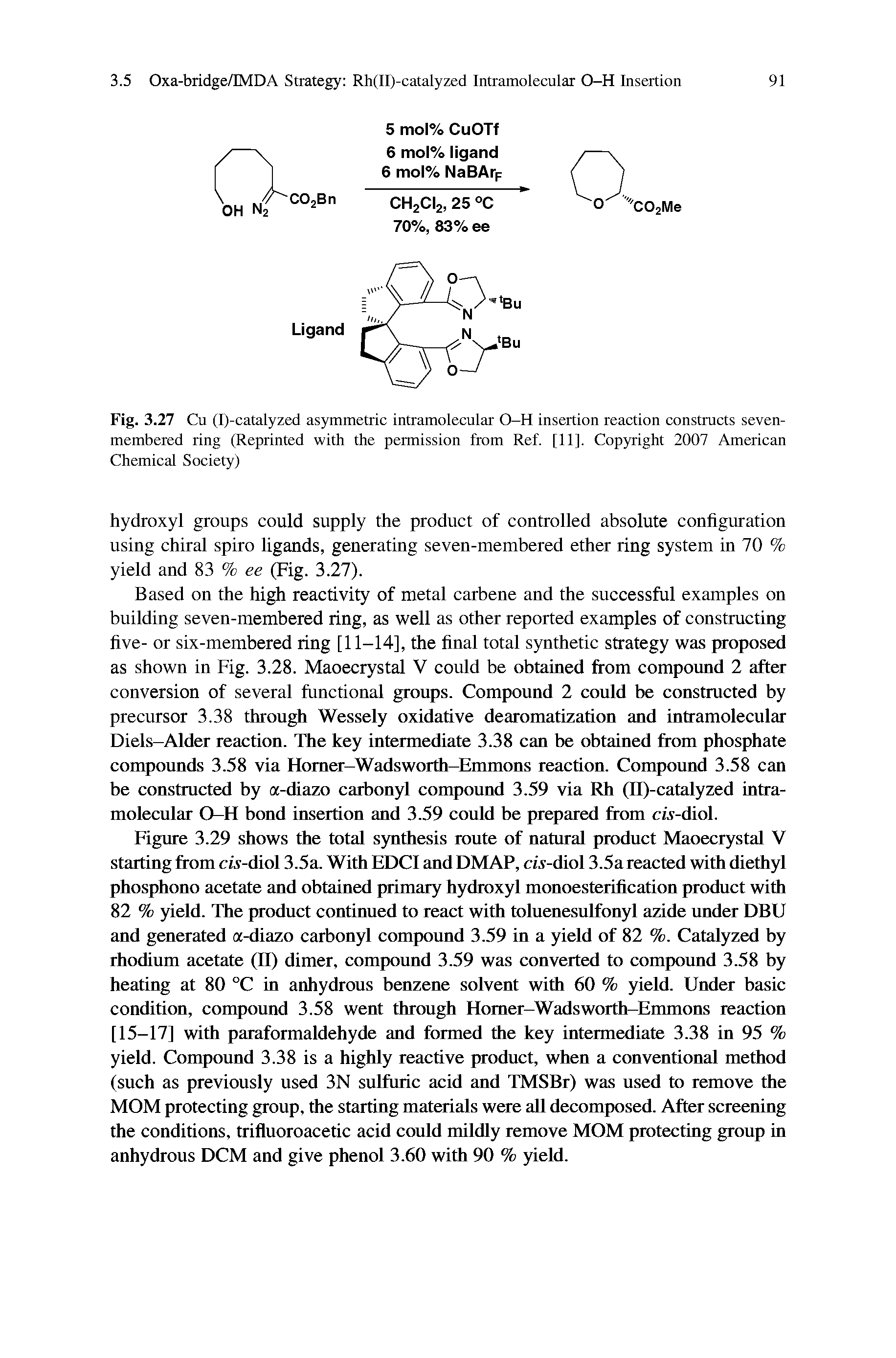 Fig. 3.27 Cu (I)-catalyzed asymmetric intramolecular O-H insertion reaction constructs seven-membered ring (Reprinted with the permission from Ref. [11]. Copyright 2007 American Chemical Society)...
