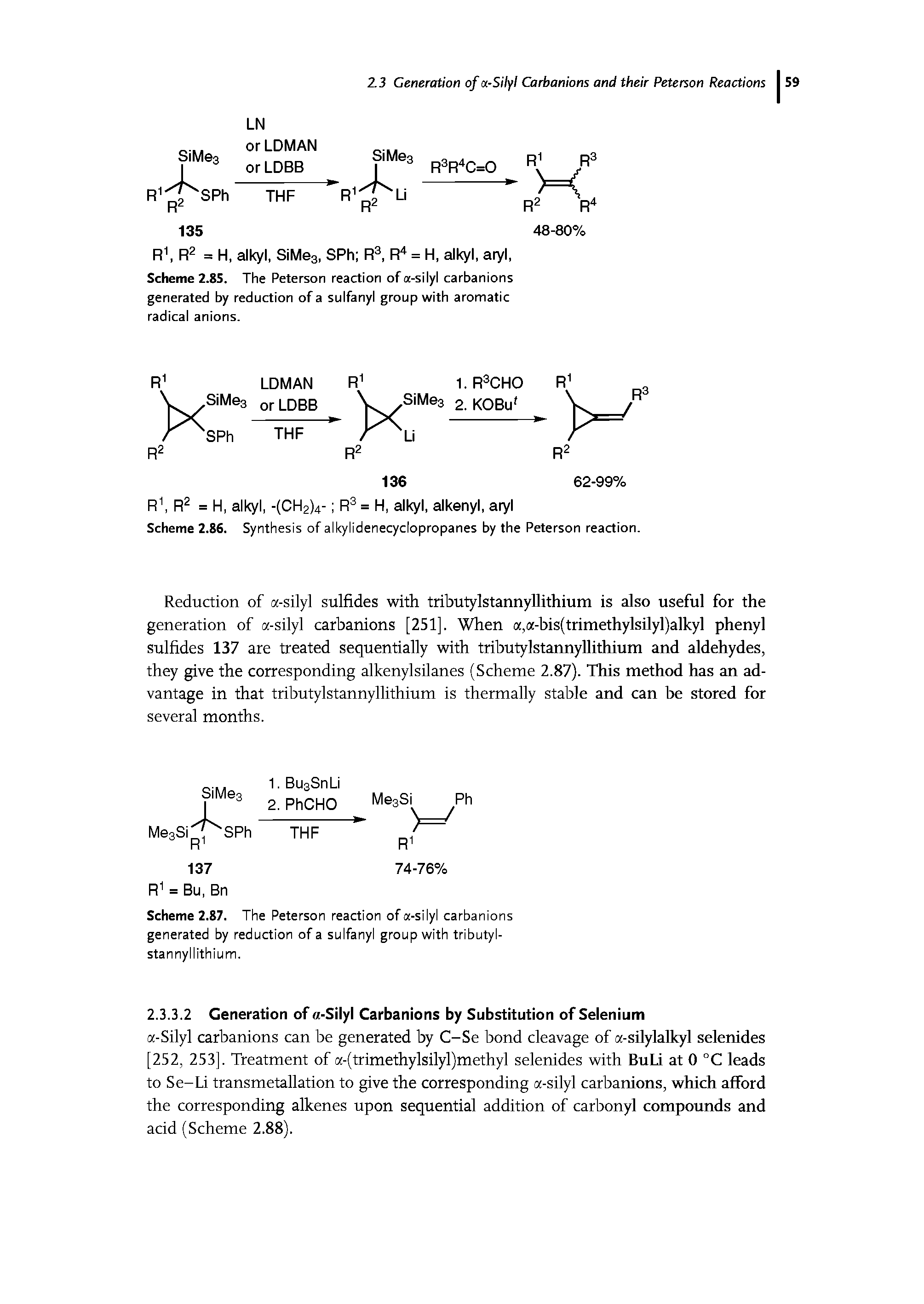 Scheme 2.85. The Peterson reaction ofa-silyl carbanions generated by reduction of a sulfanyl group with aromatic radical anions.