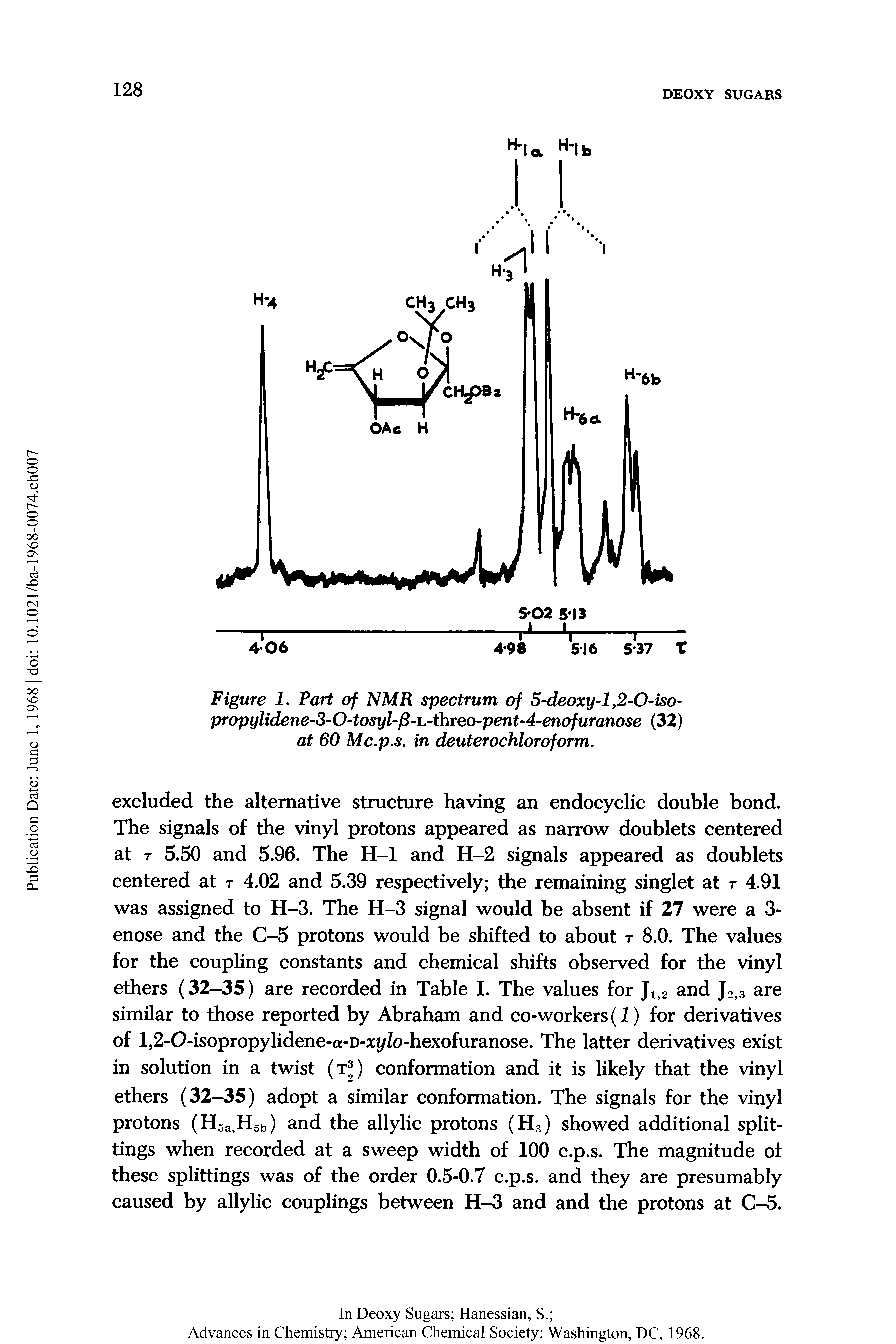 Figure 1. Part of NMR spectrum of 5-deoxy-l, 2-O-iso-propylidene-3-O-tosyl-p-L-threo-pent-4-enofuranose (32) at 60 Mc.p.s. in deuterochloroform.