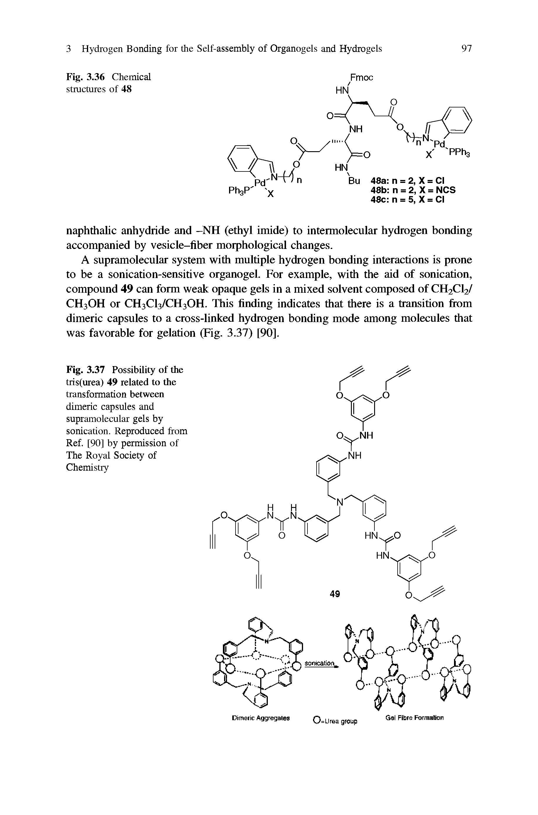 Fig. 3.37 Possibility of the tris(urea) 49 related to the transformation between dimeric capsules and supramolecular gels by sonication. Reproduced from Ref. [90] by permission of The Royal Society of Chemistry...