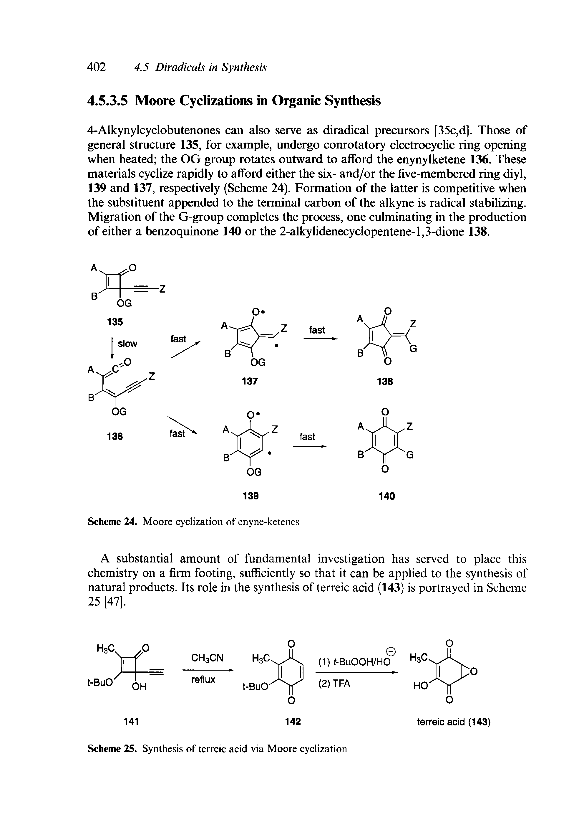 Scheme 25. Synthesis of terreic acid via Moore cyclization...
