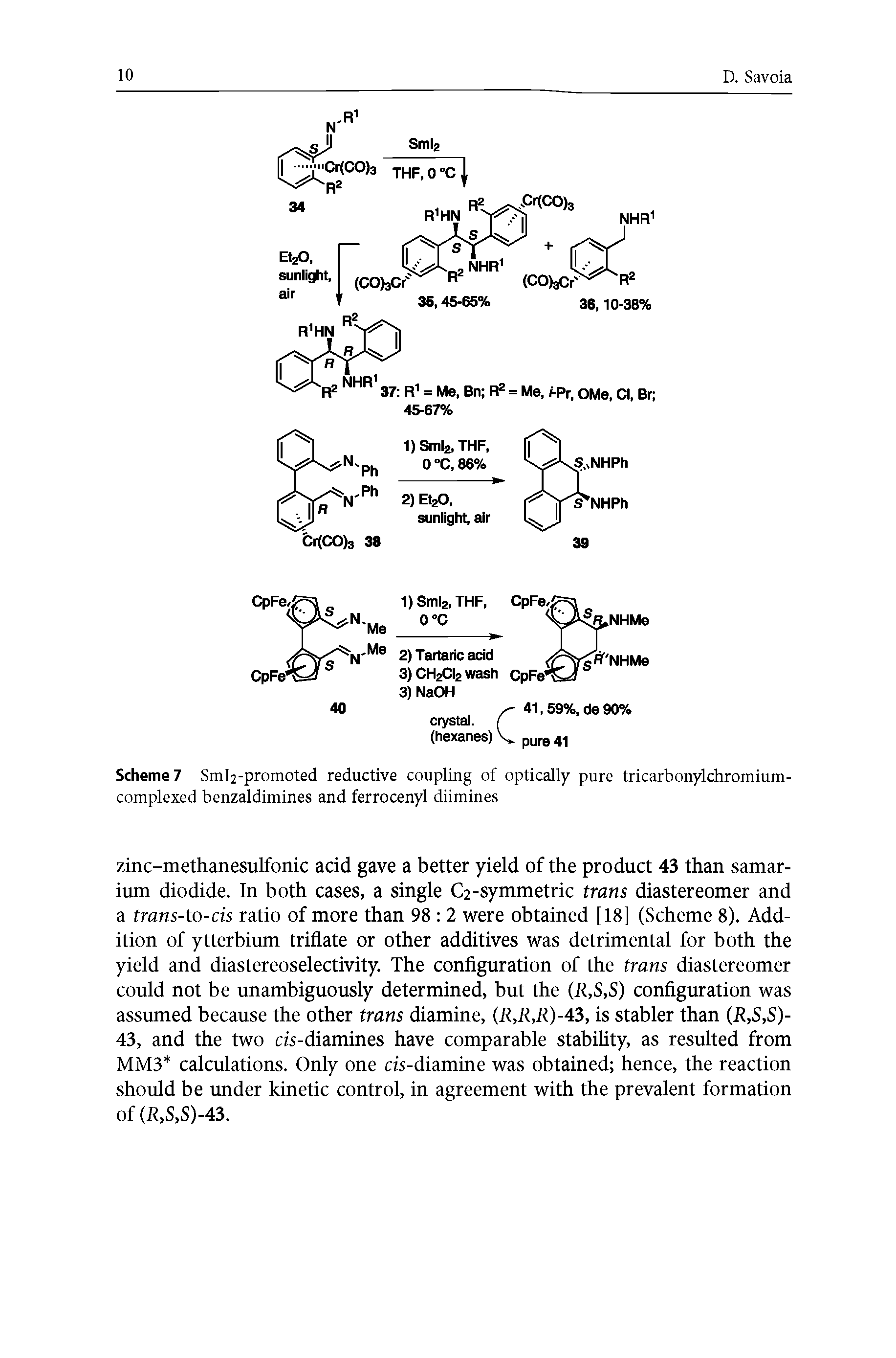 Scheme Sml2-promoted reductive coupling of optically pure tricarbonylchromium-complexed benzaldimines and ferrocenyl diimines...