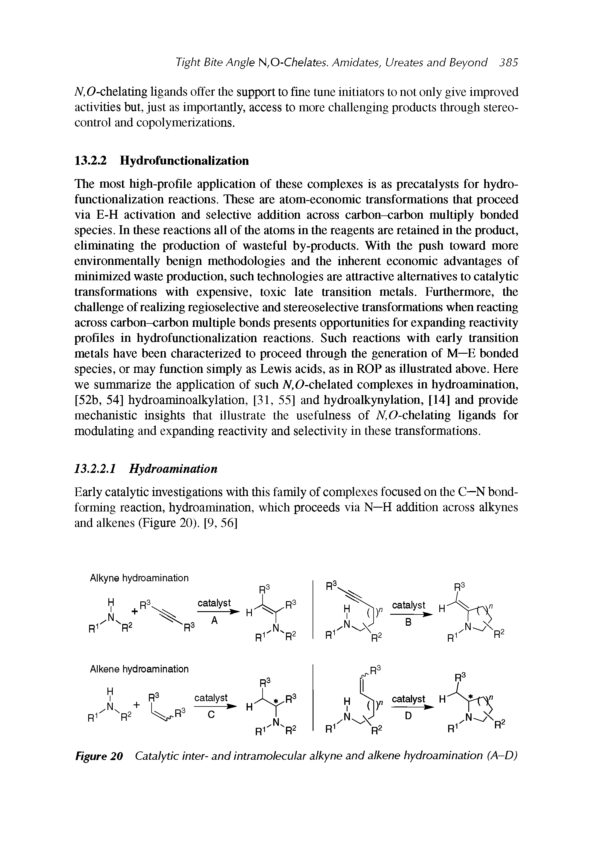 Figure 20 Catalytic inter- and intramolecular alkyne and alkene hydroamination (A-D)...