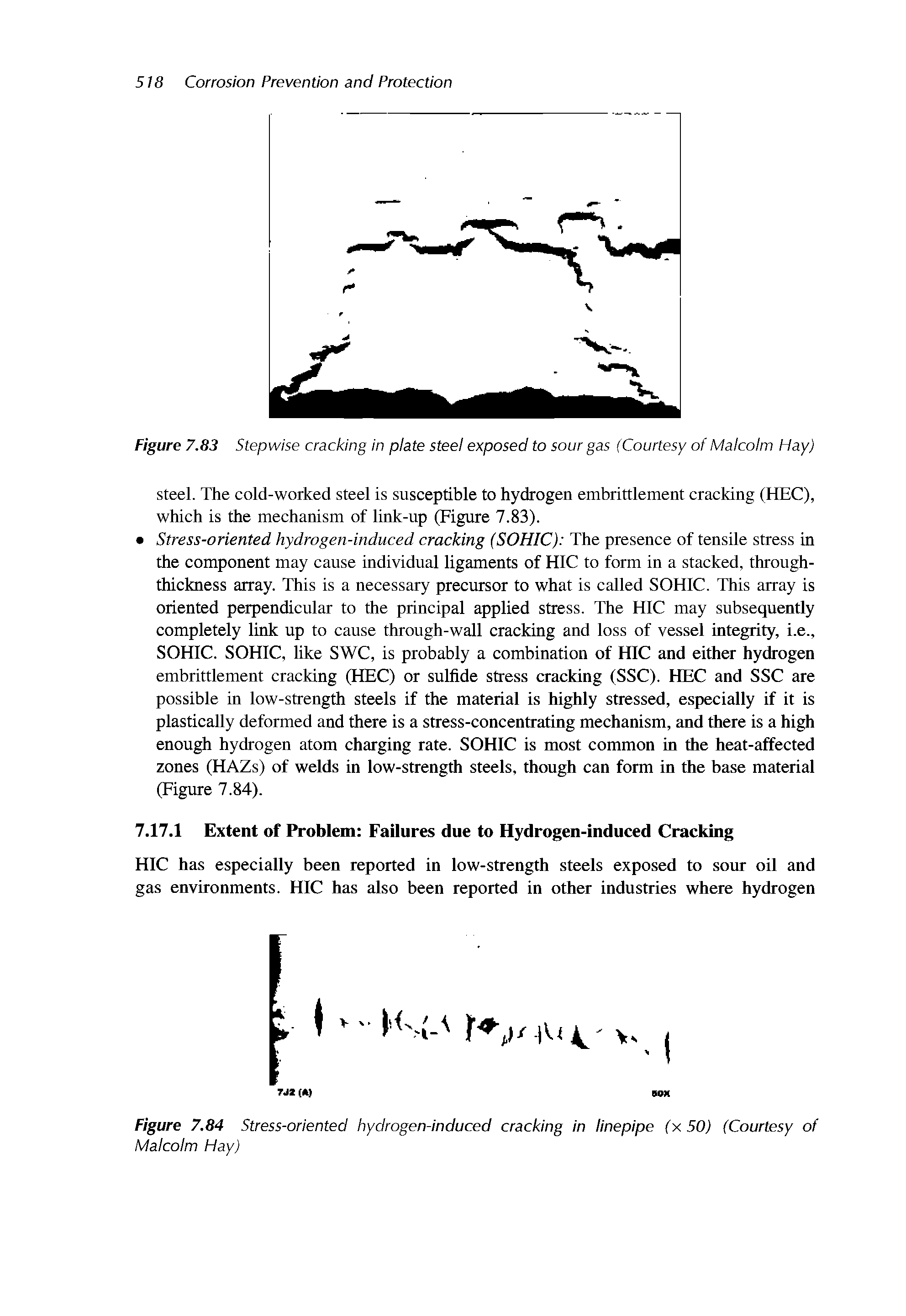 Figure 7.83 Stepwise cracking in plate steel exposed to sour gas (Courtesy of Malcolm Hay)...