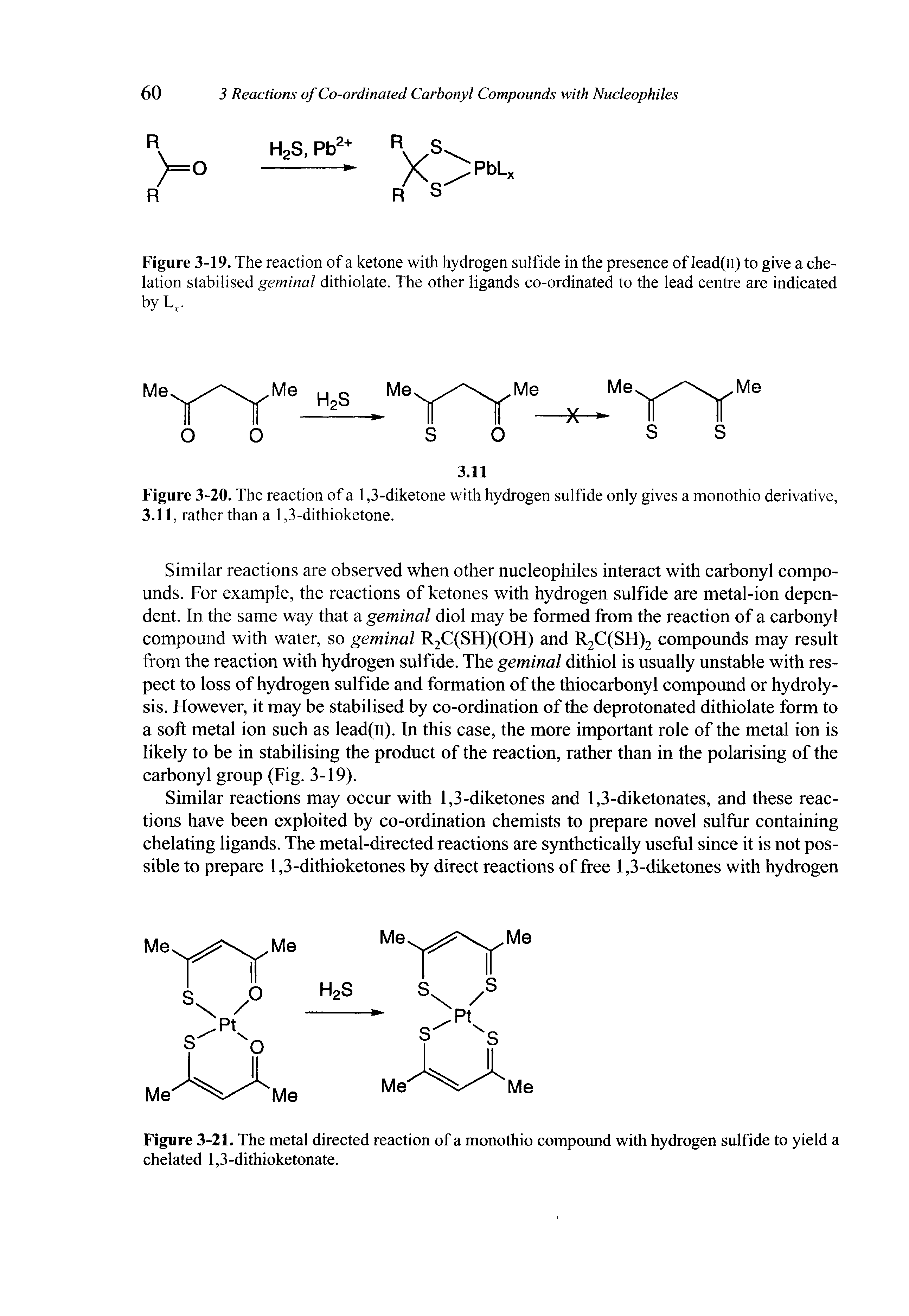 Figure 3-19. The reaction of a ketone with hydrogen sulfide in the presence of lead(n) to give a chelation stabilised geminal dithiolate. The other ligands co-ordinated to the lead centre are indicated by Lv...