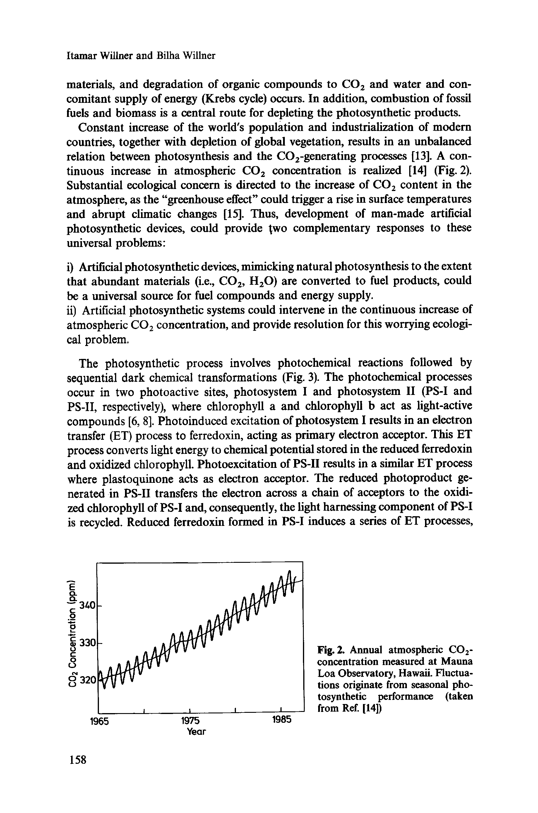 Fig. 2. Annual atmospheric C02-concentration measured at Mauna Loa Observatory, Hawaii. Fluctuations originate from seasonal photosynthetic performance (taken from Ref. [14])...