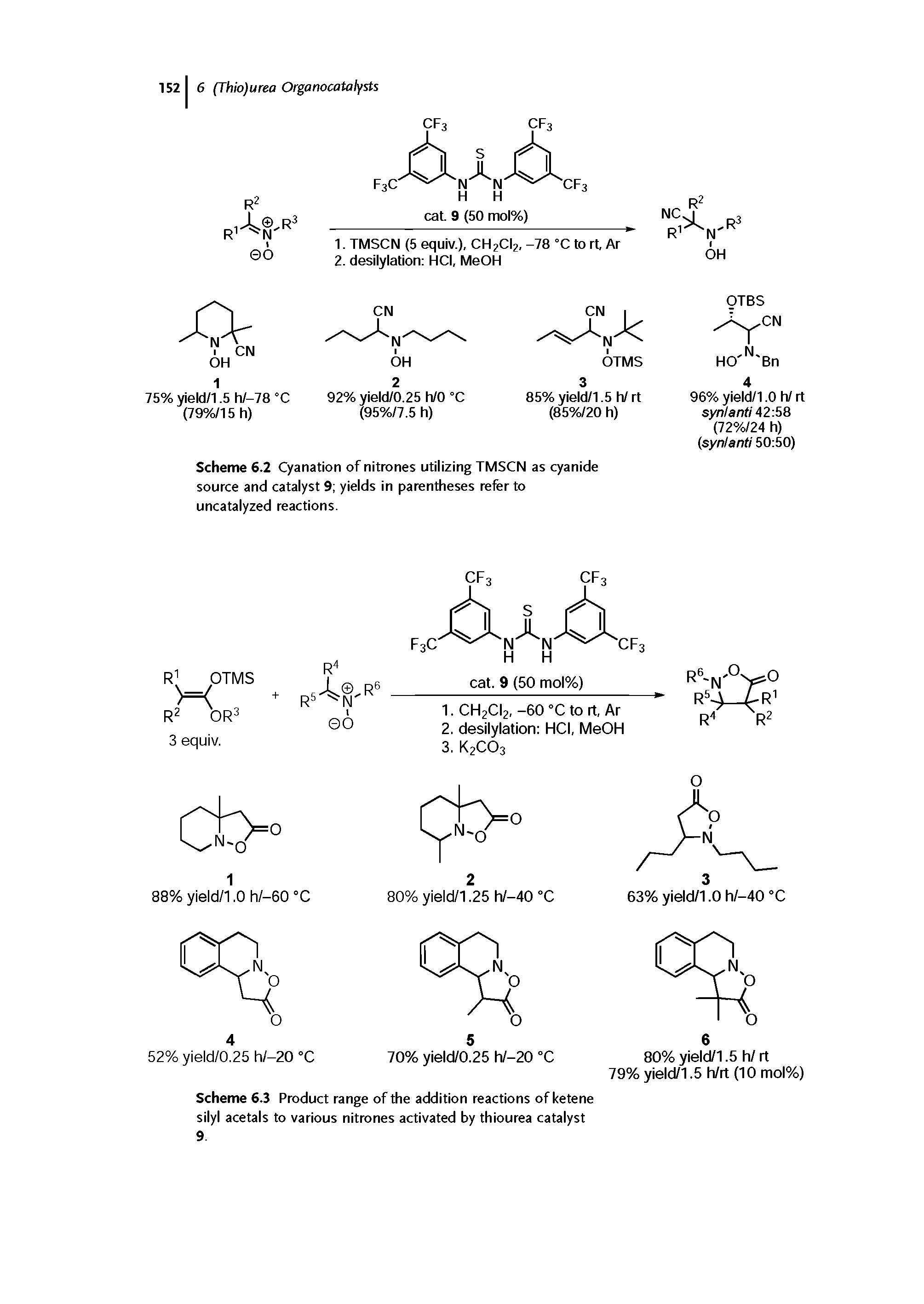 Scheme 6.2 Cyanation of nitrones utilizing TMSCN as cyanide source and catalyst 9 yields in parentheses refer to uncatalyzed reactions.