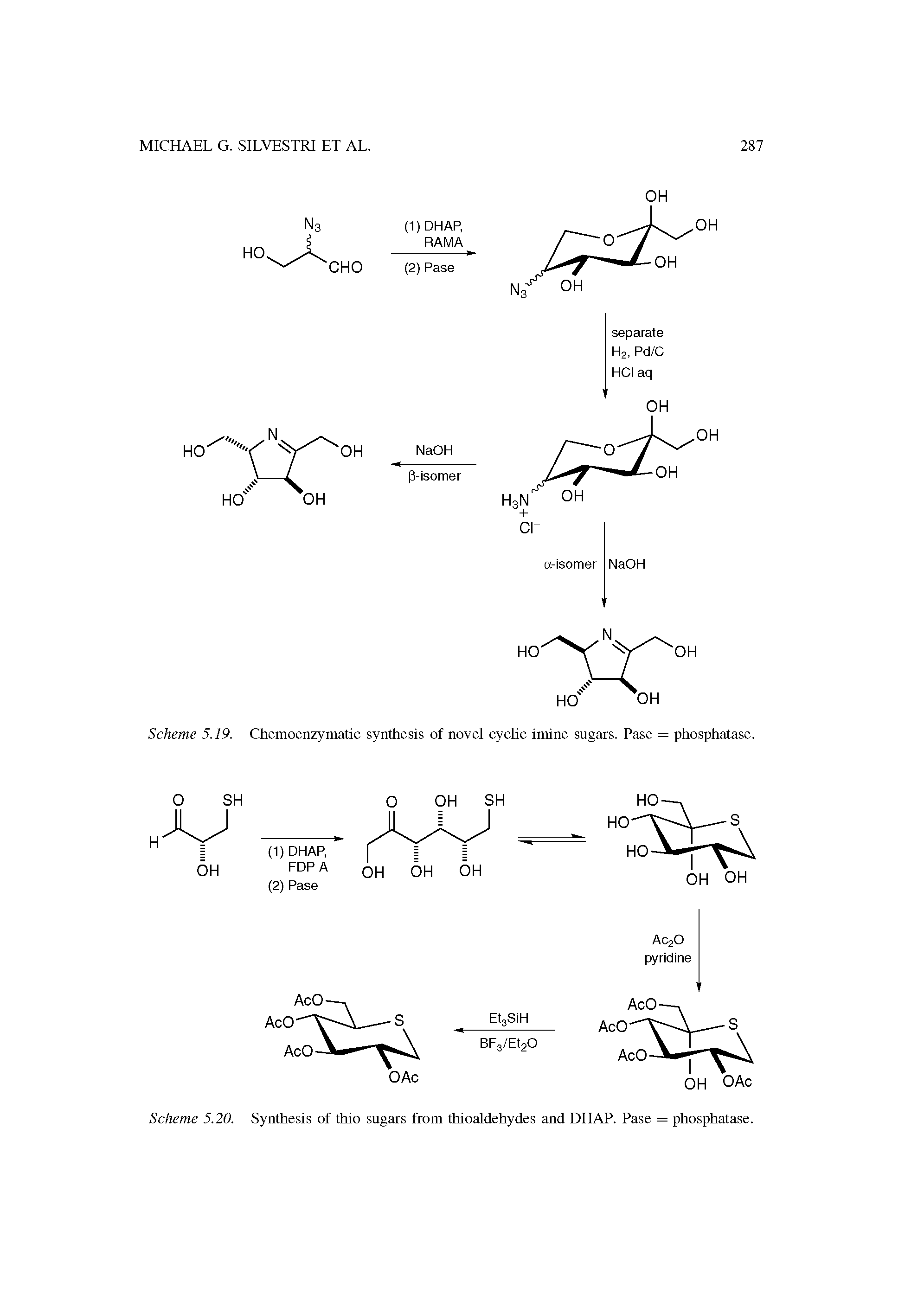 Scheme 5.20. Synthesis of thio sugars from thioaldehydes and DHAP. Pase = phosphatase.