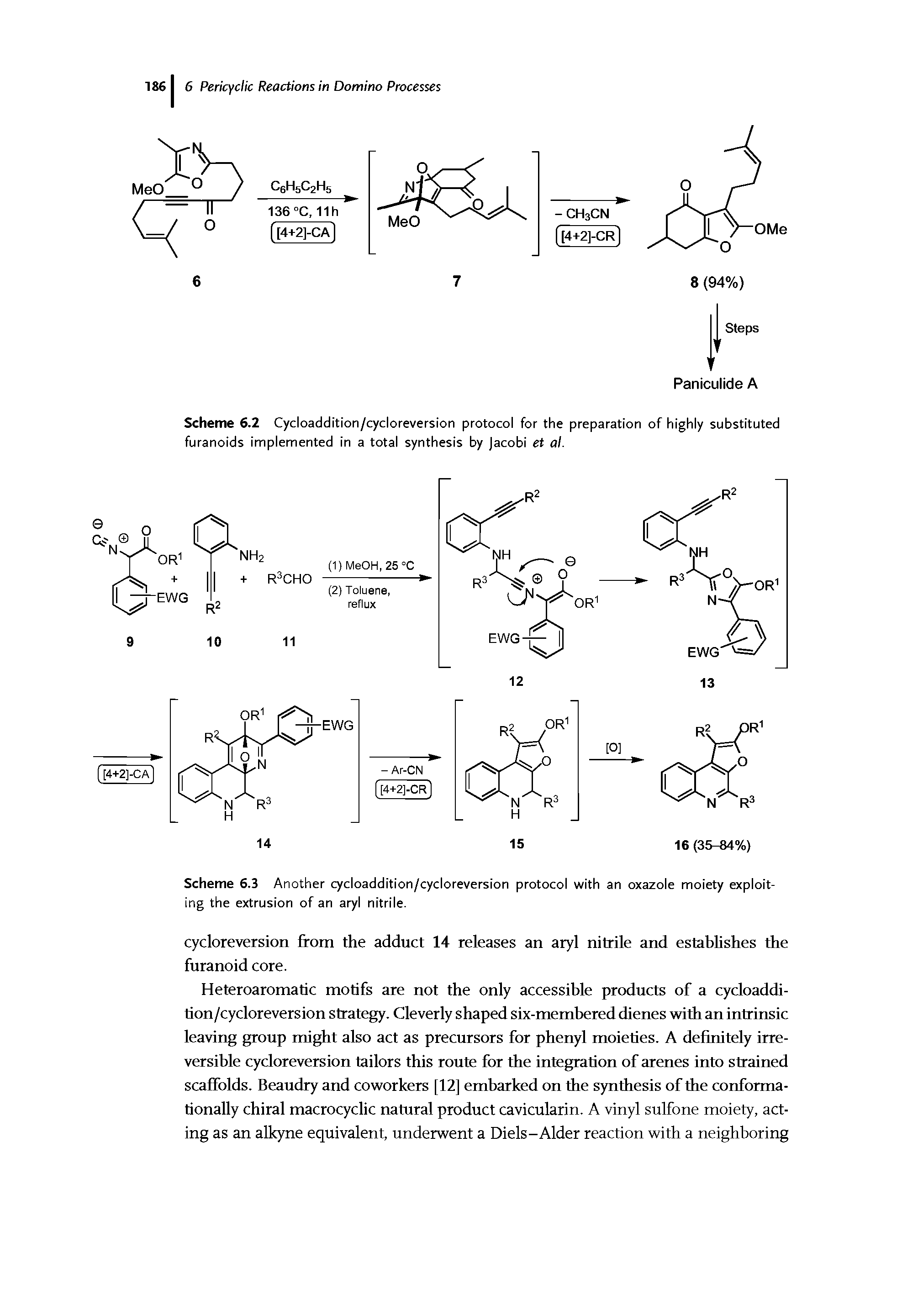 Scheme 6.3 Another cycloaddition/cycloreversion protocol with an oxazole moiety exploiting the extrusion of an aryl nitrile.