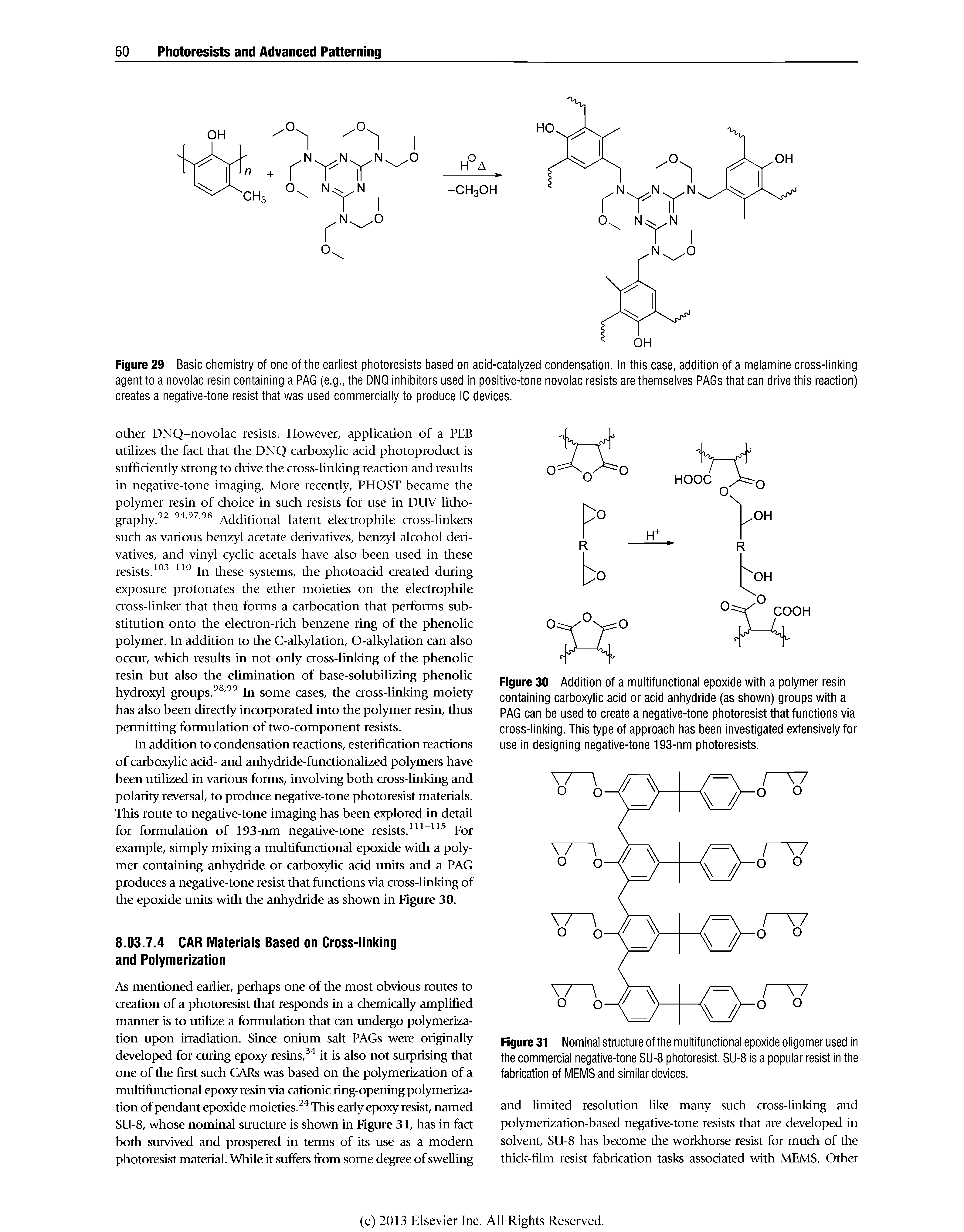 Figure 30 Addition of a multifunctional epoxide with a polymer resin containing carboxylic acid or acid anhydride (as shown) groups with a PAG can be used to create a negative-tone photoresist that functions via cross-linking. This type of approach has been investigated extensively for use in designing negative-tone 193-nm photoresists.