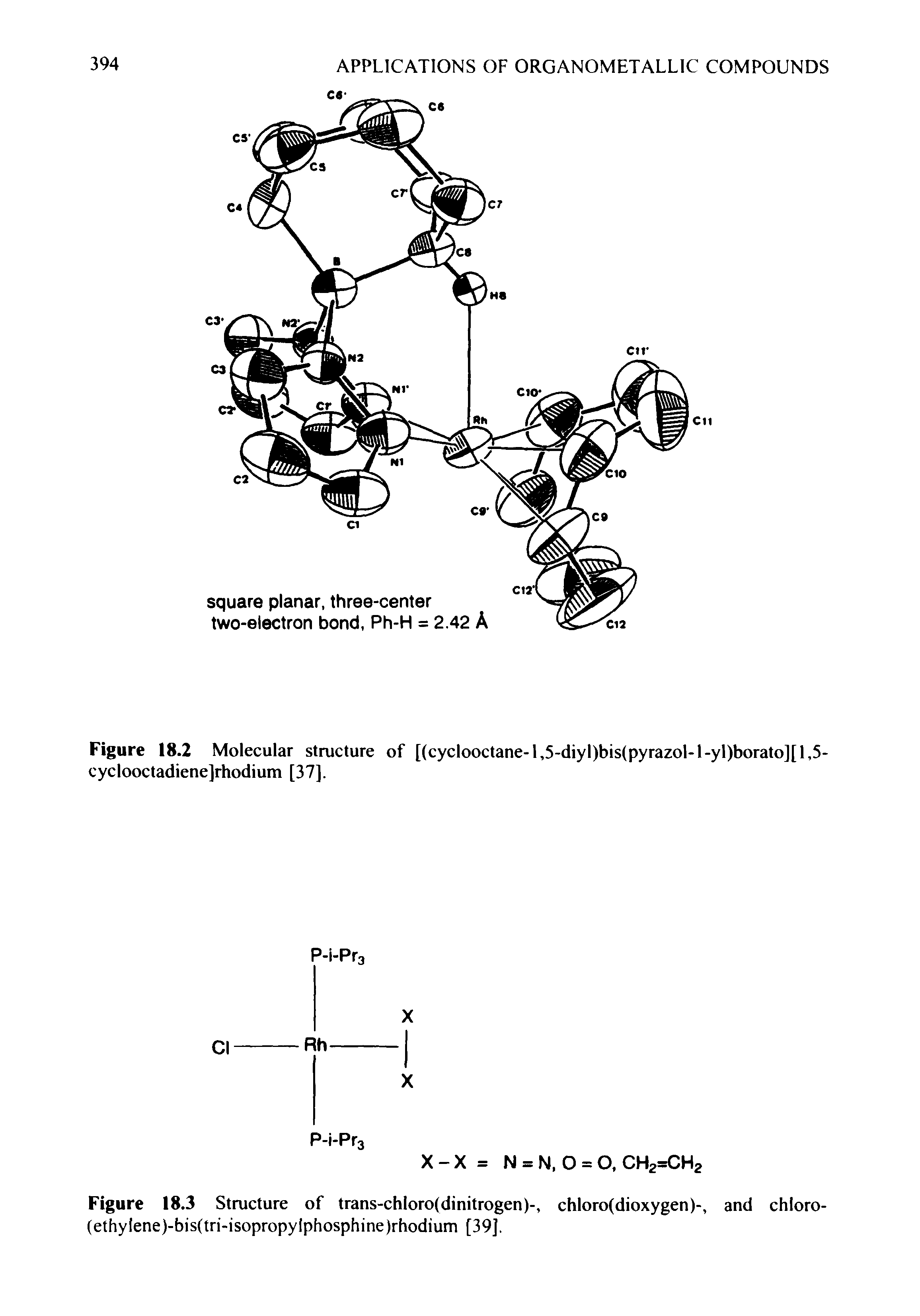 Figure 18.3 Structure of trans-chloro(dinitrogen)-, chloro(dioxygen)-, and chloro-(ethylene)-bis(tri-isopropylphosphine[rhodium [39],...