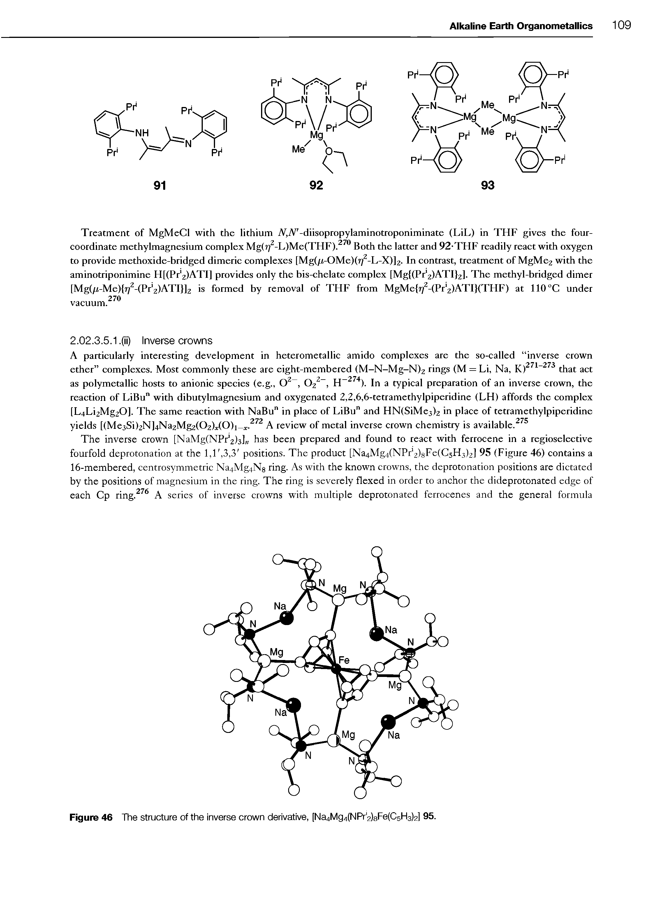 Figure 46 The structure of the inverse crown derivative, [Na4Mg4(NPr 2)8Fe(C5H3)2] 95.