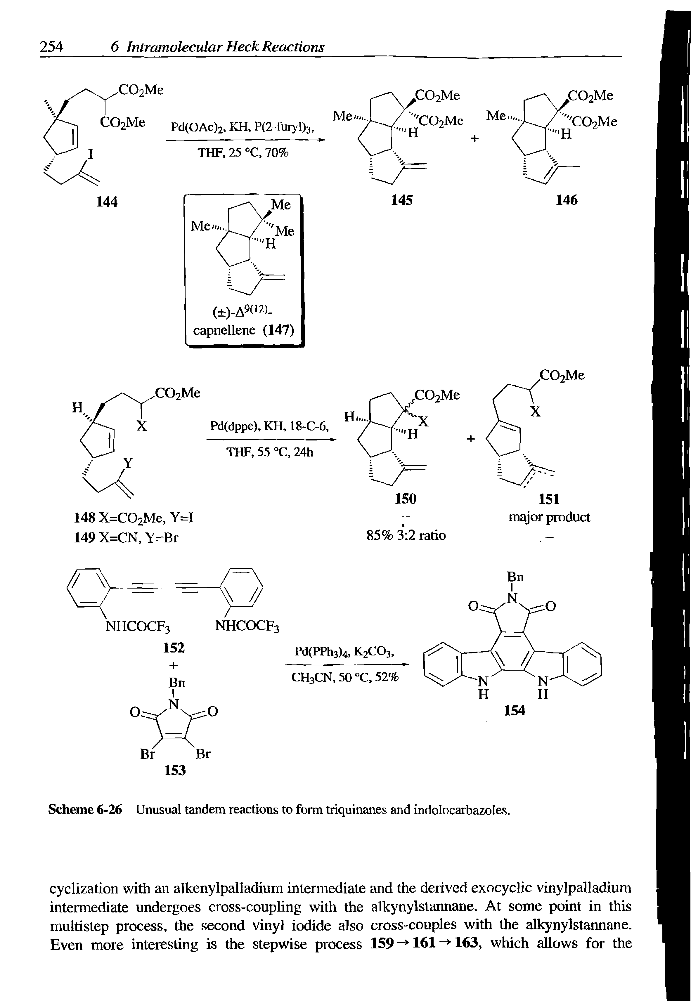 Scheme 6-26 Unusual tandem reactions to form triquinanes and indolocarbazoles.