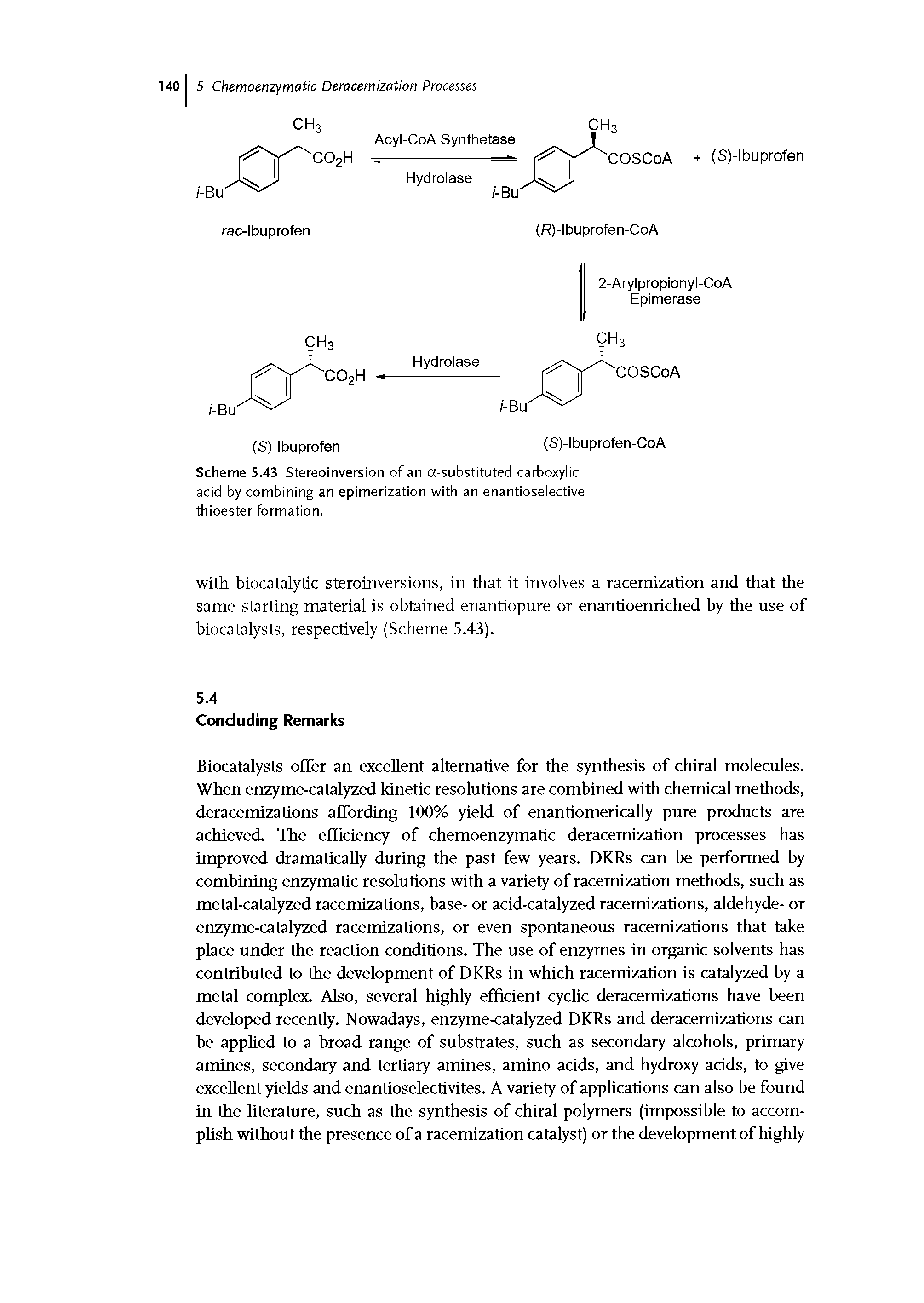 Scheme 5.43 Stereoinversion of an -substituted carboxylic acid by combining an epimerization with an enantioselective thioester formation.