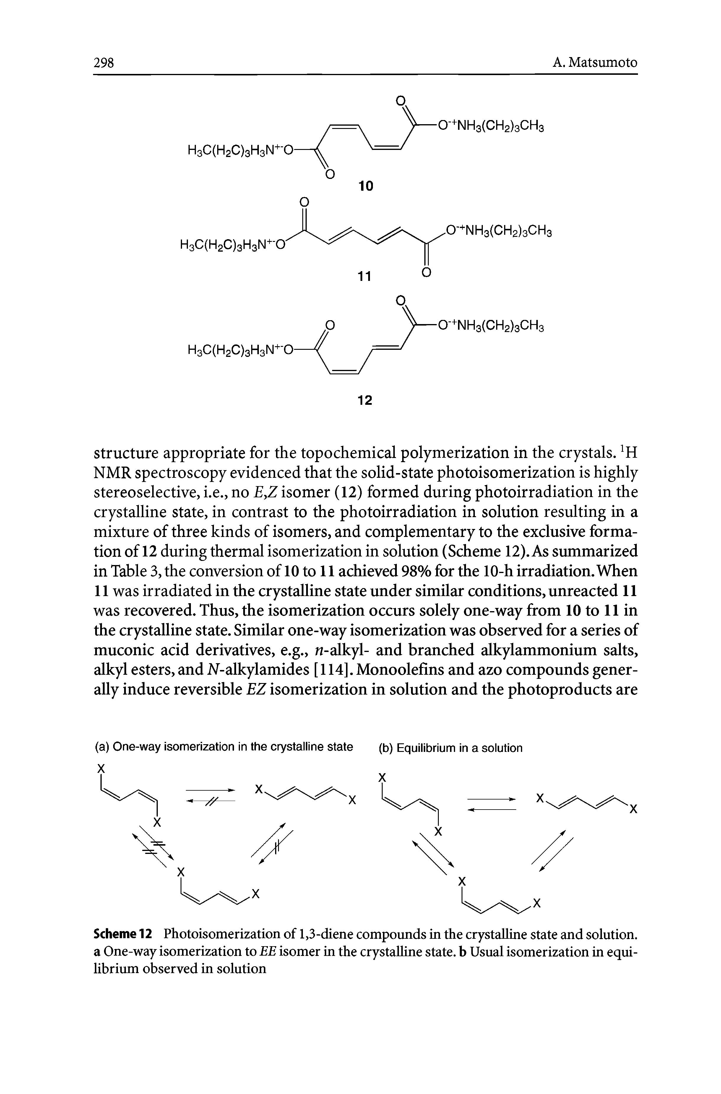 Scheme 12 Photoisomerization of 1,3-diene compounds in the crystalline state and solution, a One-way isomerization to EE isomer in the crystalline state, b Usual isomerization in equilibrium observed in solution...