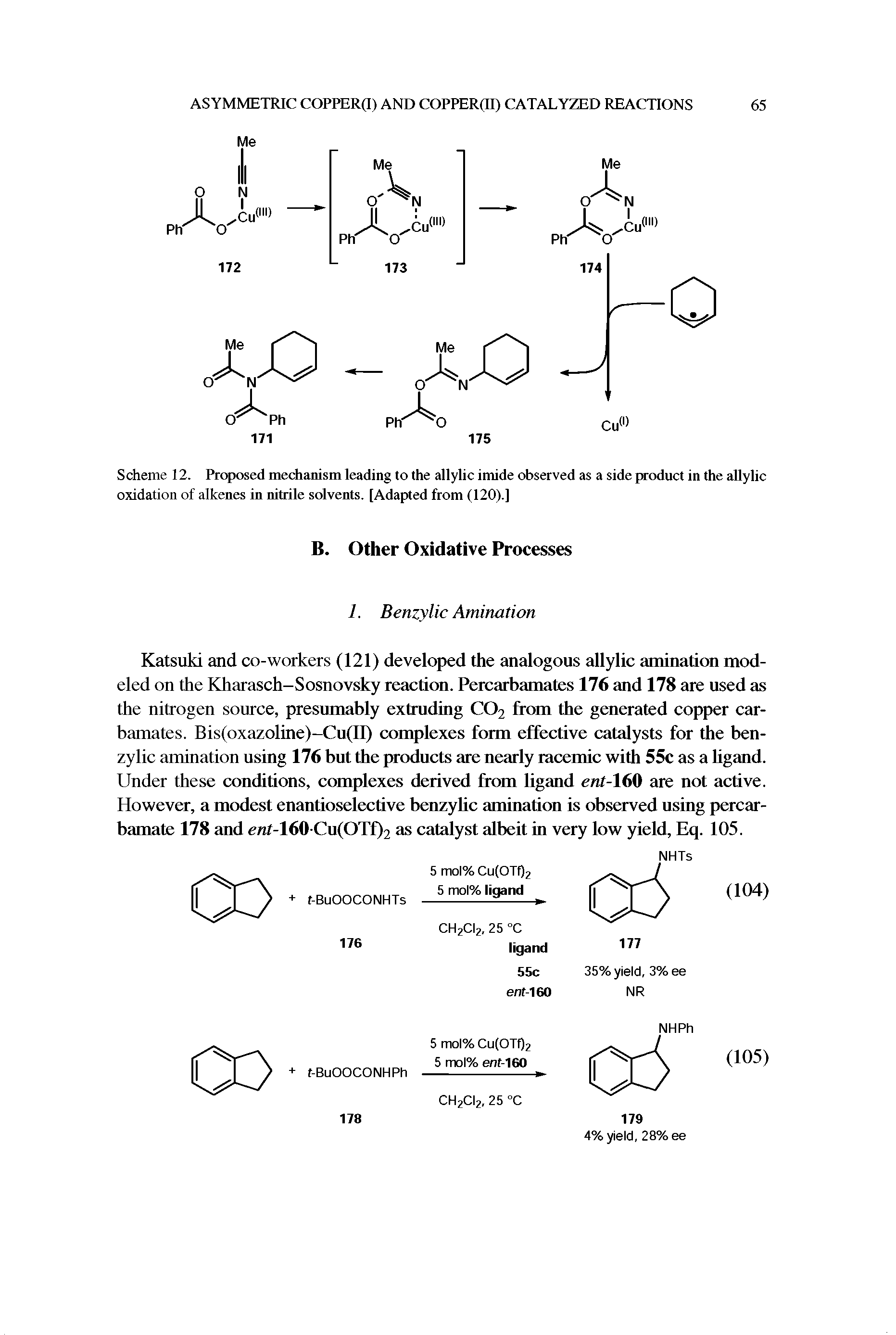 Scheme 12. Proposed mechanism leading to the allylic imide observed as a side product in the allylic oxidation of alkenes in nitrile solvents. [Adapted from (120).]...