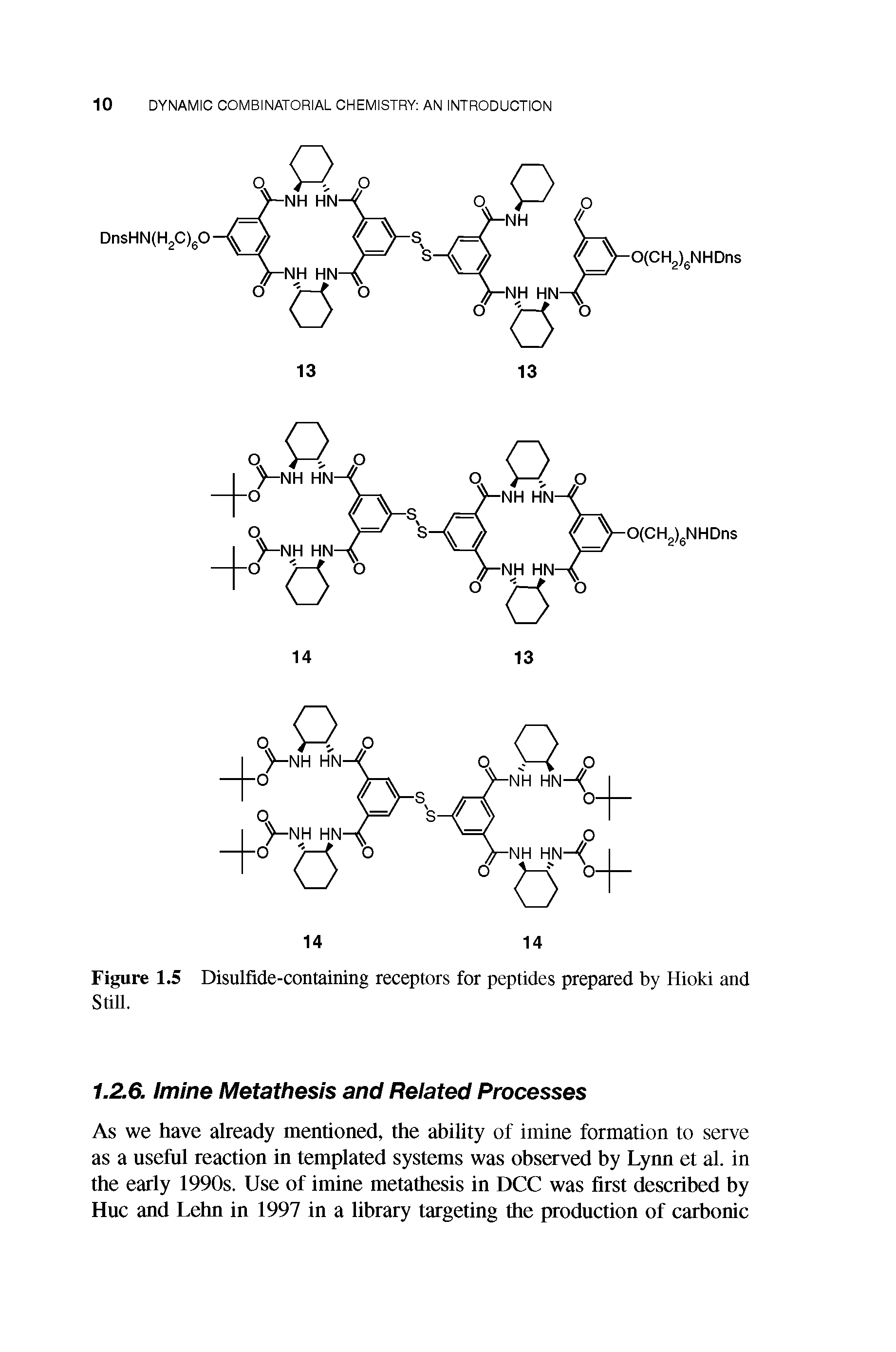 Figure 1.5 Disulfide-containing receptors for peptides prepared by Hioki and Still.