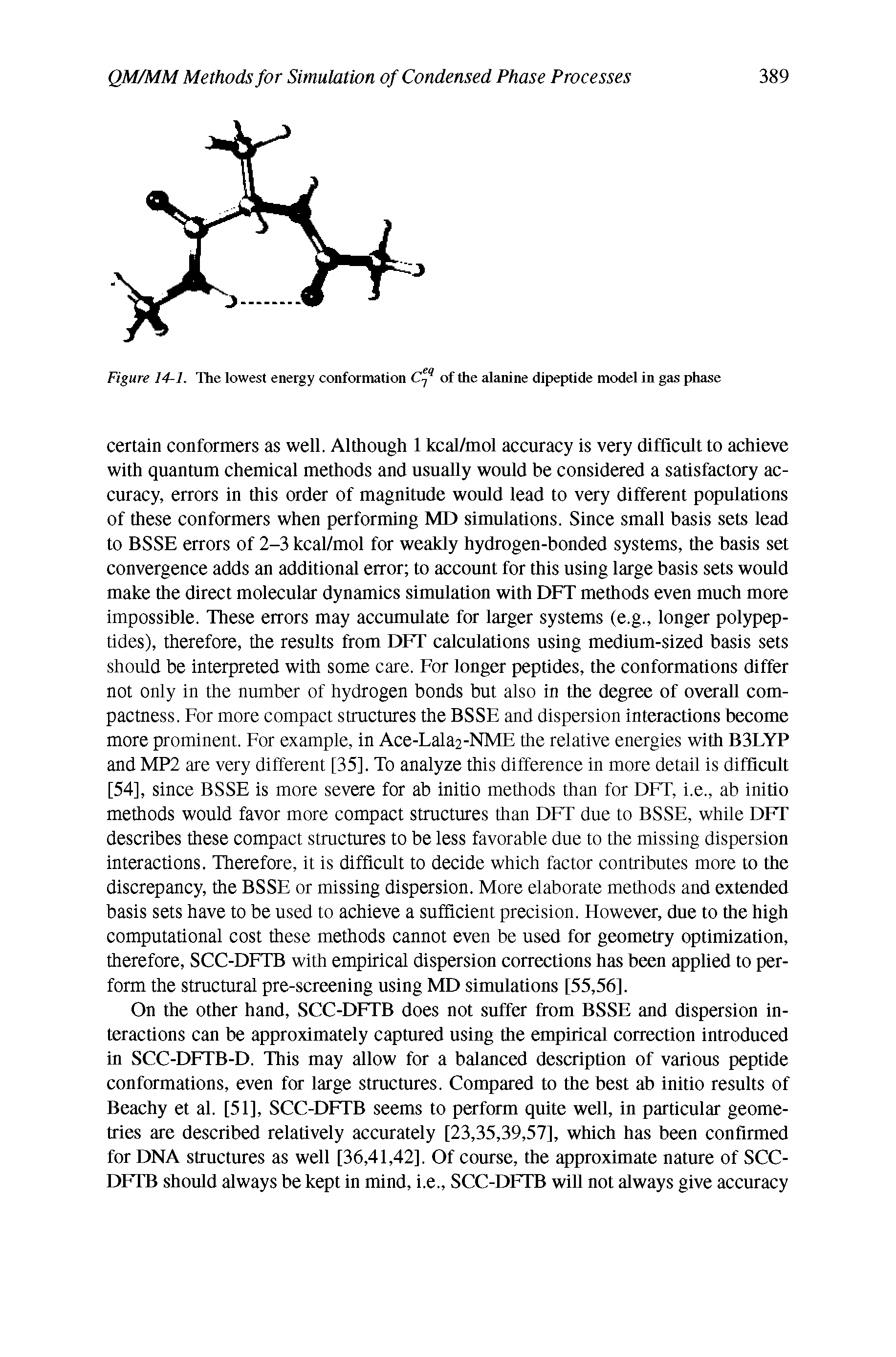 Figure 14-1. The lowest energy conformation C f of the alanine dipeptide model in gas phase...