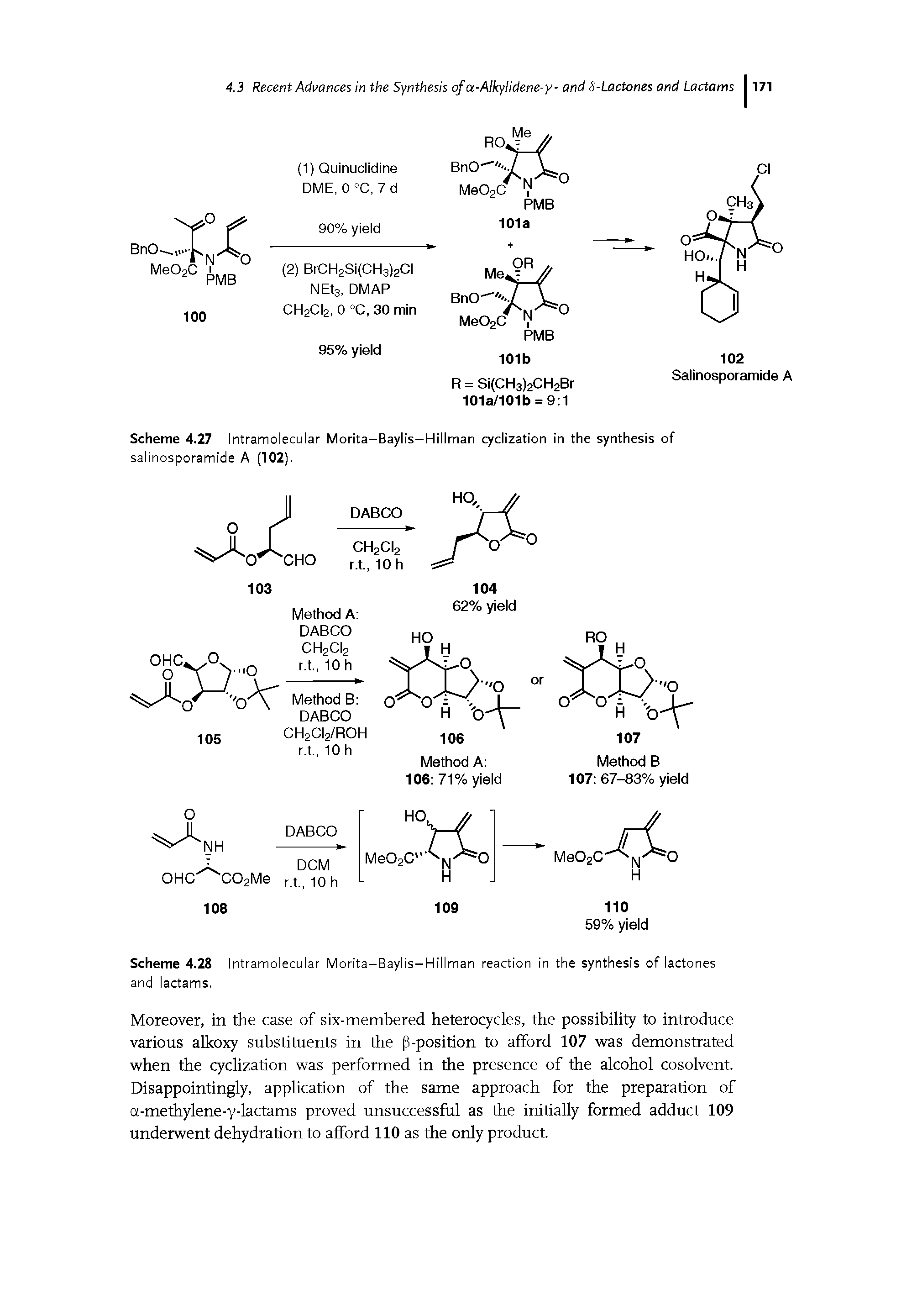 Scheme 4.28 Intramolecular Morita-Baylis-Hillman reaction in the synthesis of lactones and lactams.