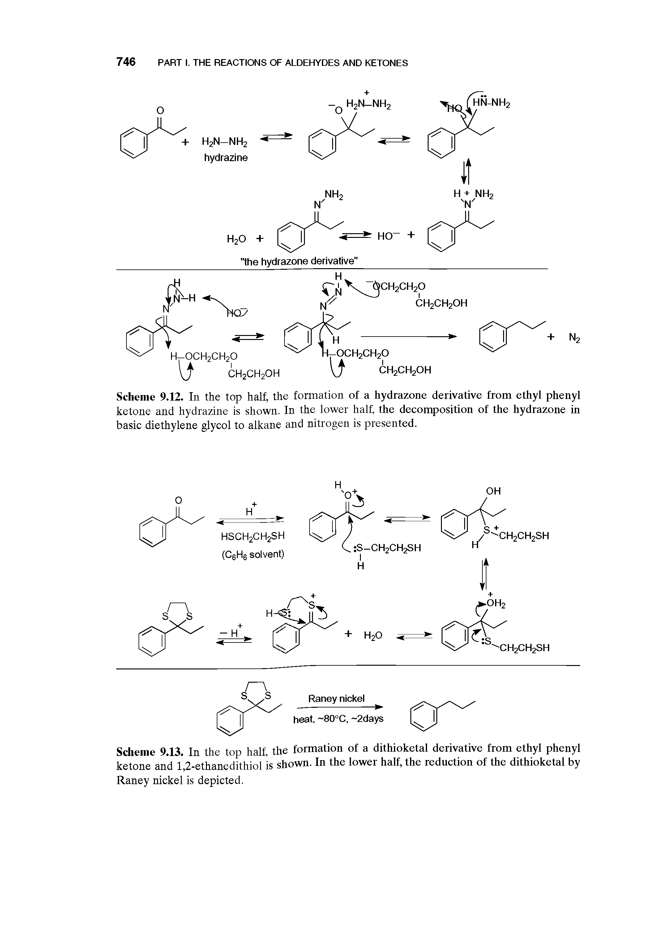 Scheme 9.12. In the top half, the formation of a hydrazone derivative from ethyl phenyl ketone and hydrazine is shown. In the lower half, the decomposition of the hydrazone in basic diethylene glycol to alkane and nitrogen is presented.