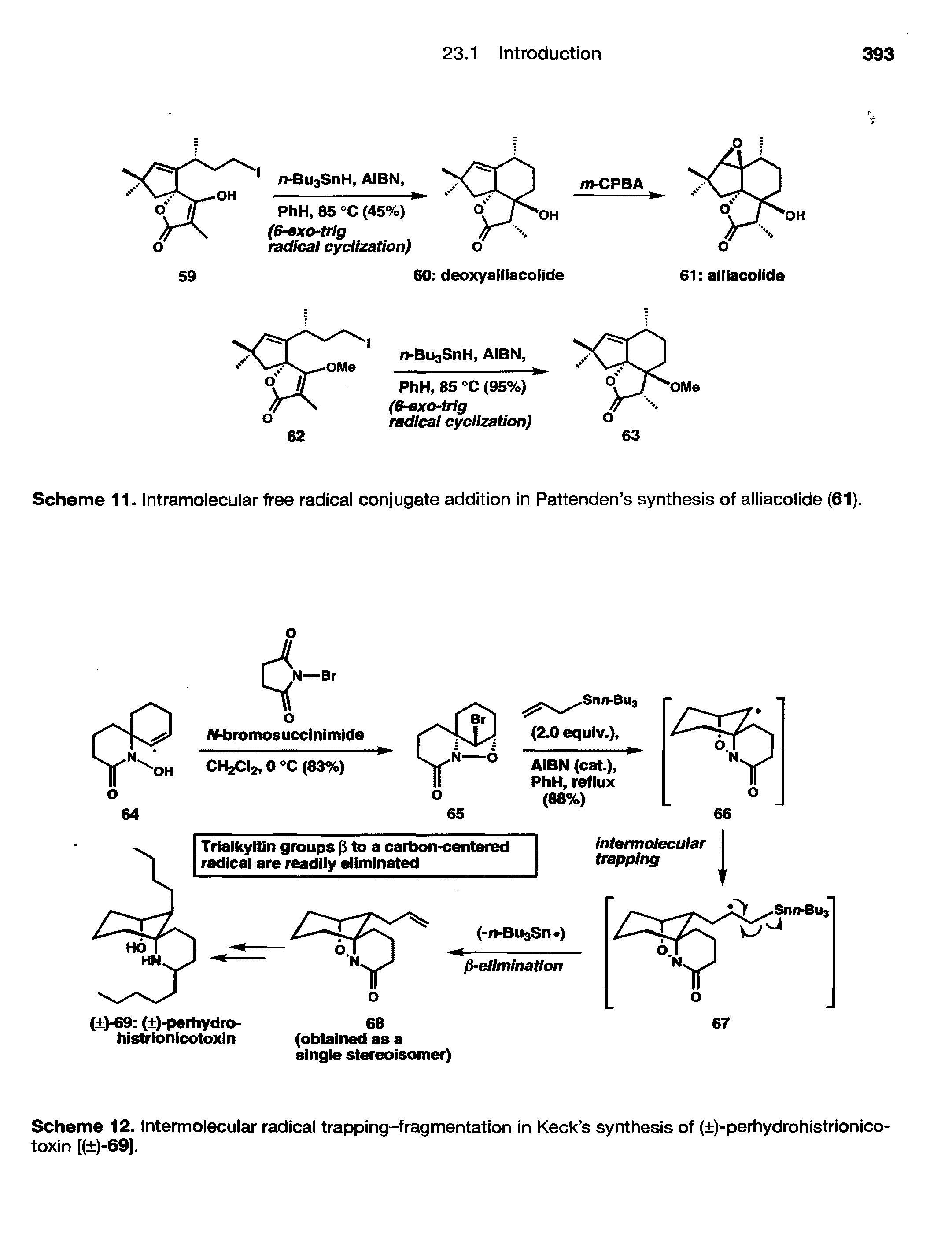 Scheme 12. Intermolecular radical trapping-fragmentation in Keck s synthesis of ( )-perhydrohistrionico-toxin [( )-69].