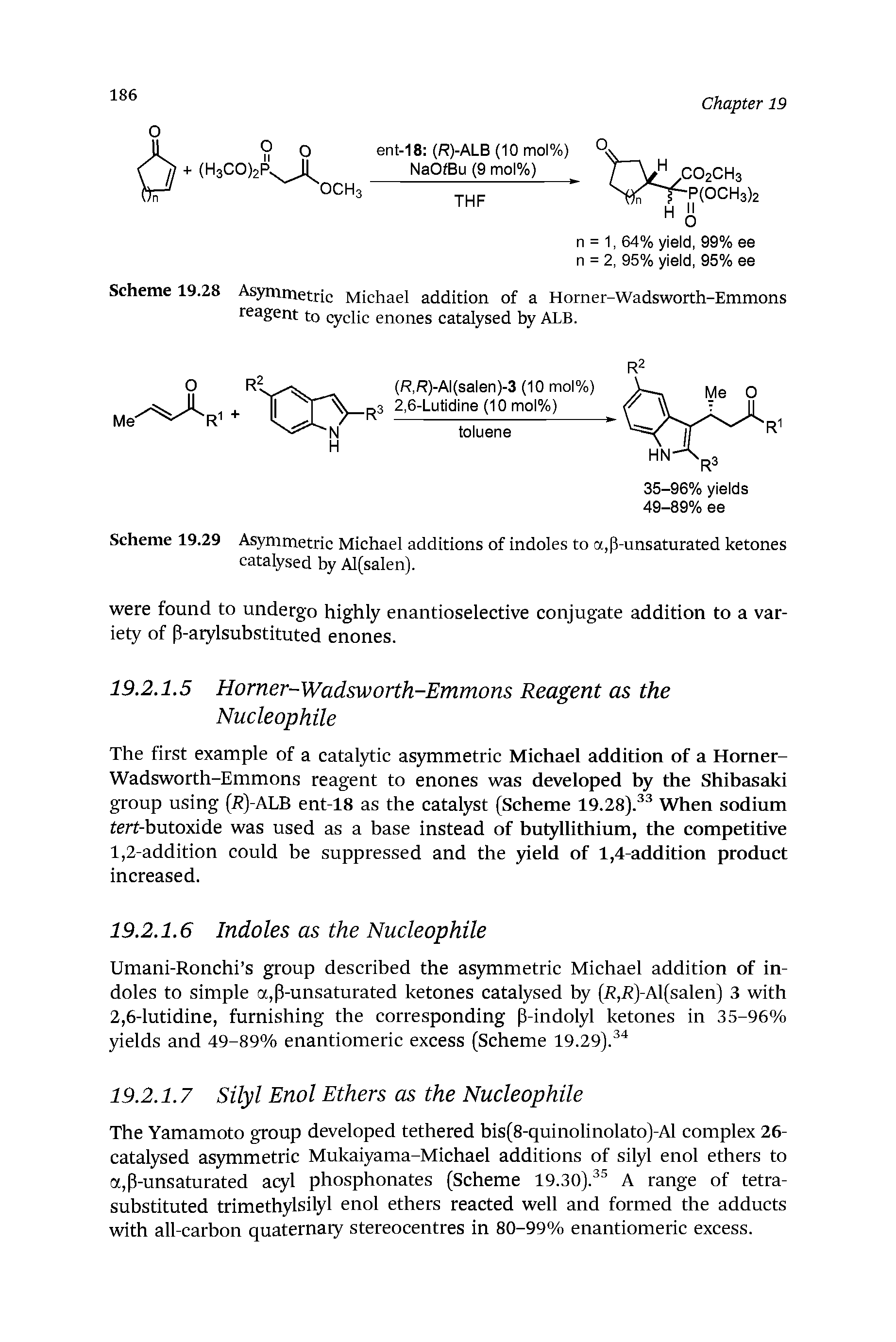 Scheme 19.28 Asymmetric Michael addition of a Horner-Wadsworth-Emmons reagent to q clic enones catalysed by ALB.