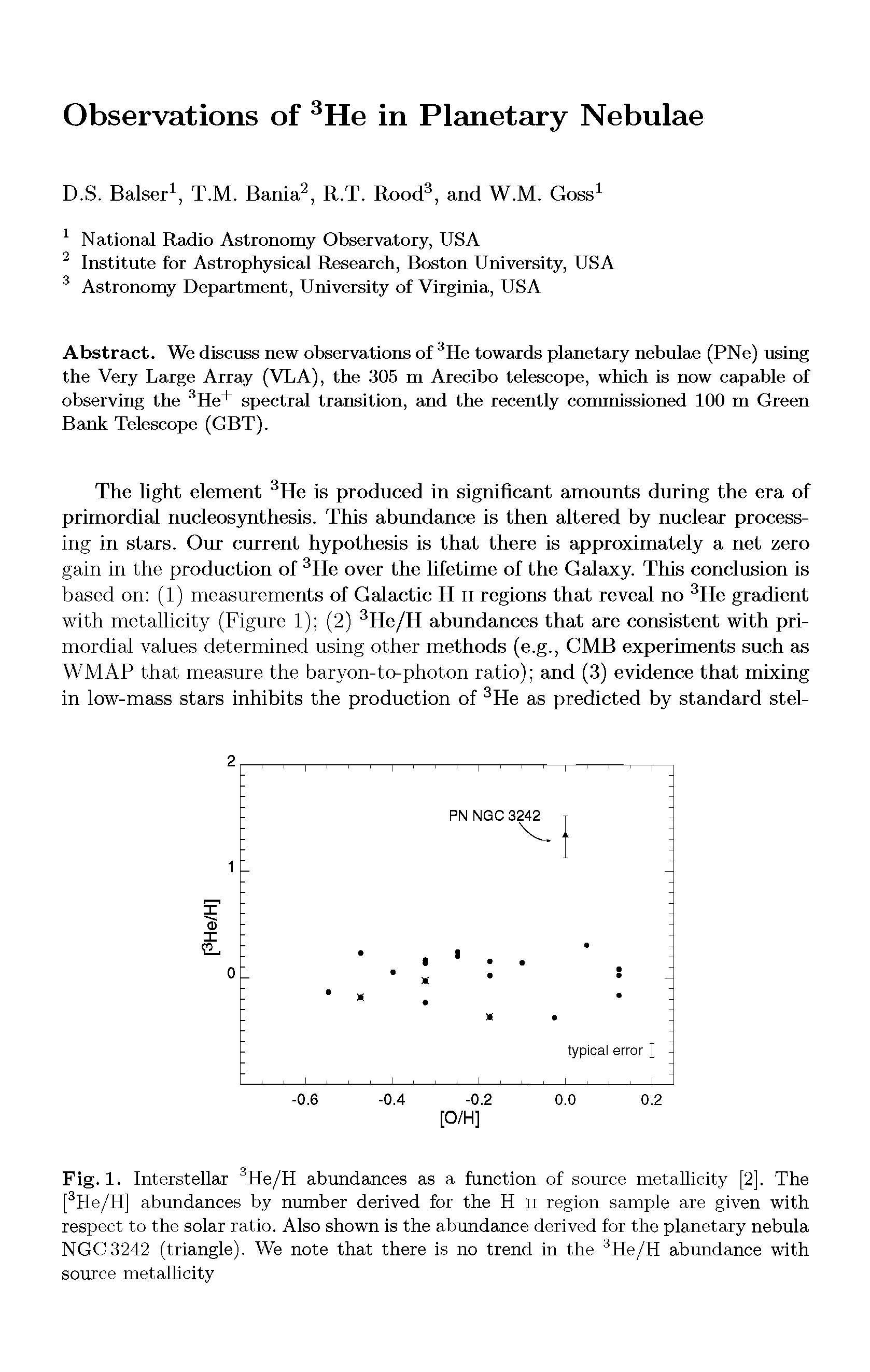 Fig. 1. Interstellar 3He/H abundances as a function of source metallicity [2], The [3He/H] abundances by number derived for the H n region sample are given with respect to the solar ratio. Also shown is the abundance derived for the planetary nebula NGC3242 (triangle). We note that there is no trend in the 3He/H abundance with source metallicity...