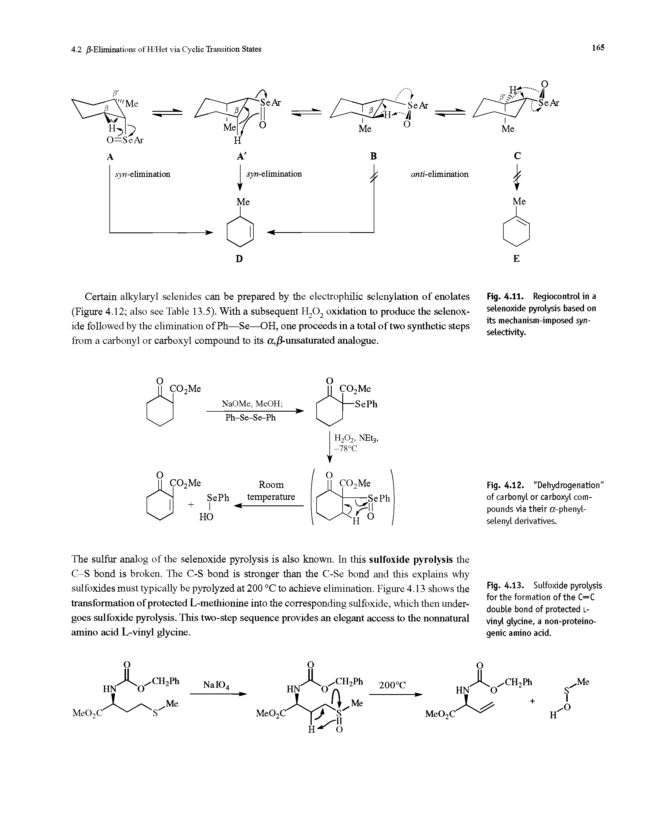 Fig. 4. 13. Sulfoxide pyrolysis for the formation of the C=C double bond of protected l-vinyl glycine, a non-proteino-genic amino acid.