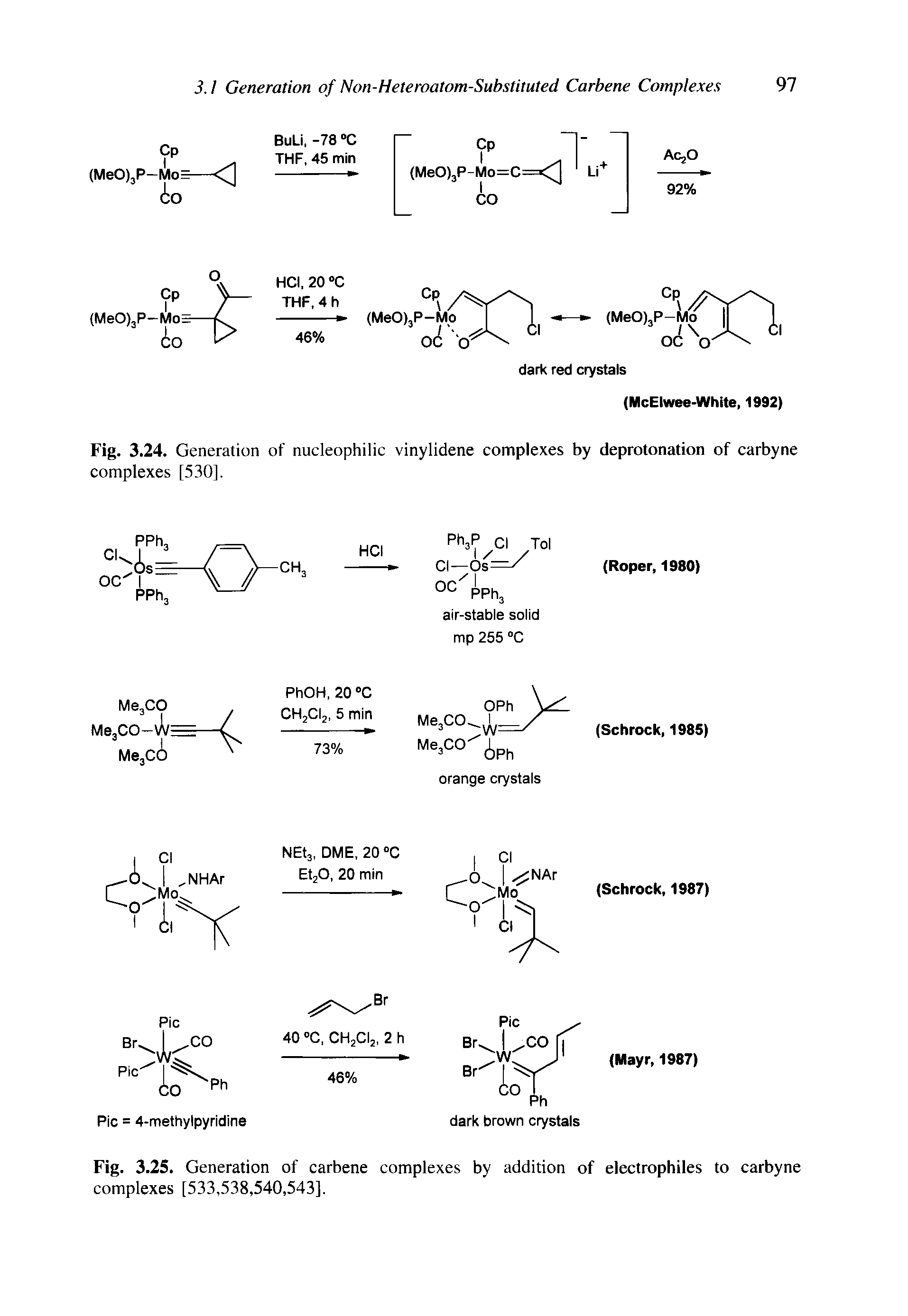Fig. 3.25. Generation of carbene complexes by addition of electrophiles to carbyne complexes [533,538,540,543],...