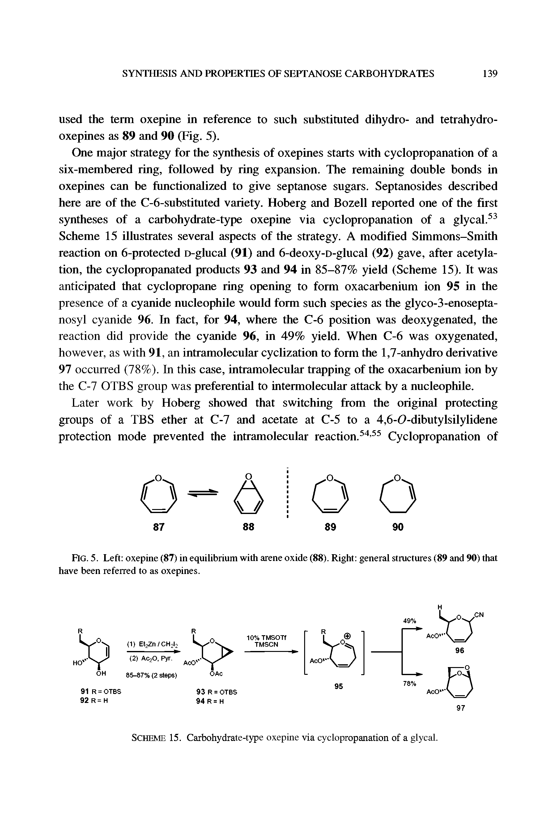 Fig. 5. Left oxepine (87) in equilibrium with arene oxide (88). Right general structures (89 and 90) that have been referred to as oxepines.