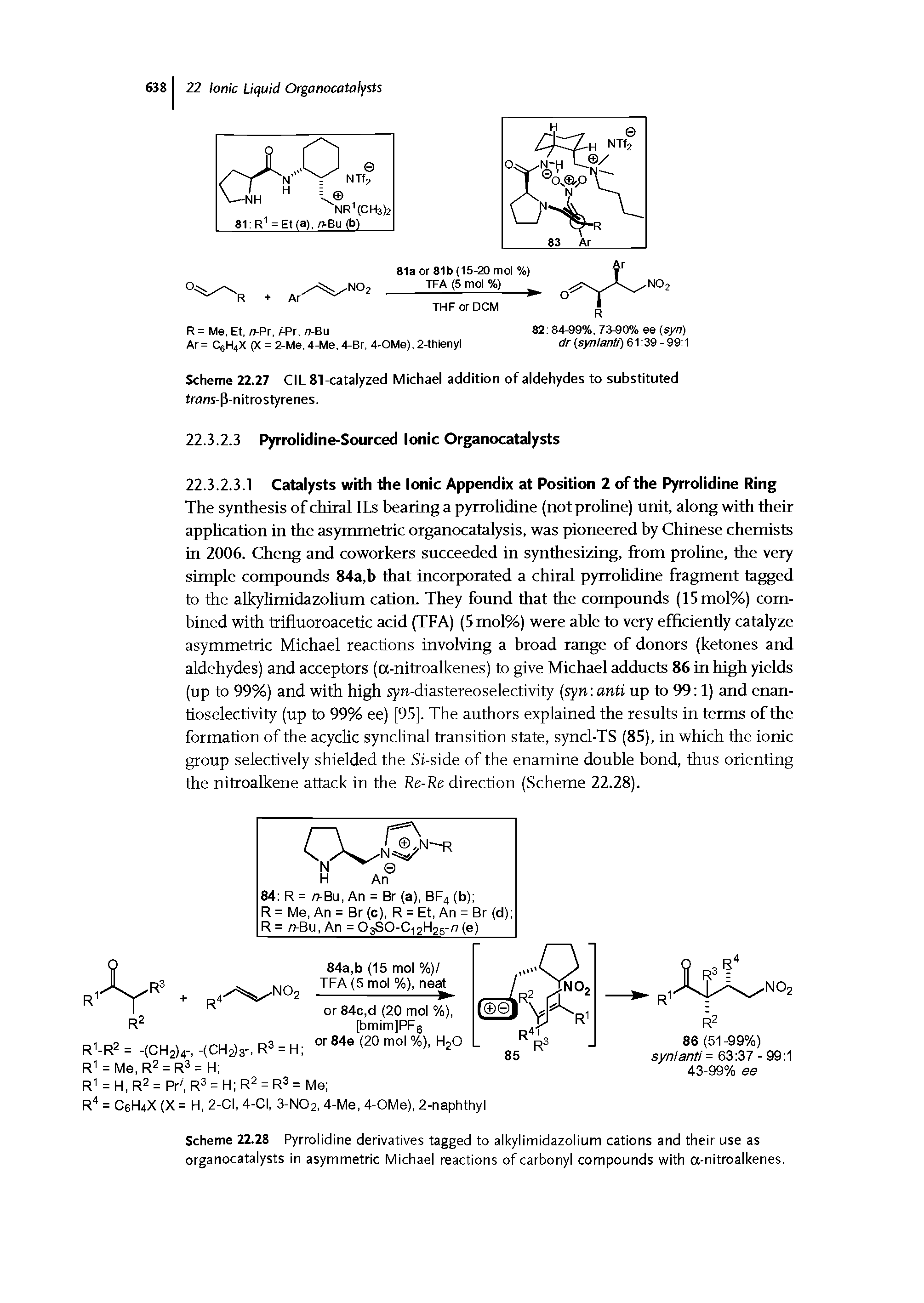 Scheme 22.28 Pyrrolidine derivatives tagged to alkylimidazolium cations and their use as organocatalysts in asymmetric Michael reactions of carbonyl compounds with a-nitroalkenes.