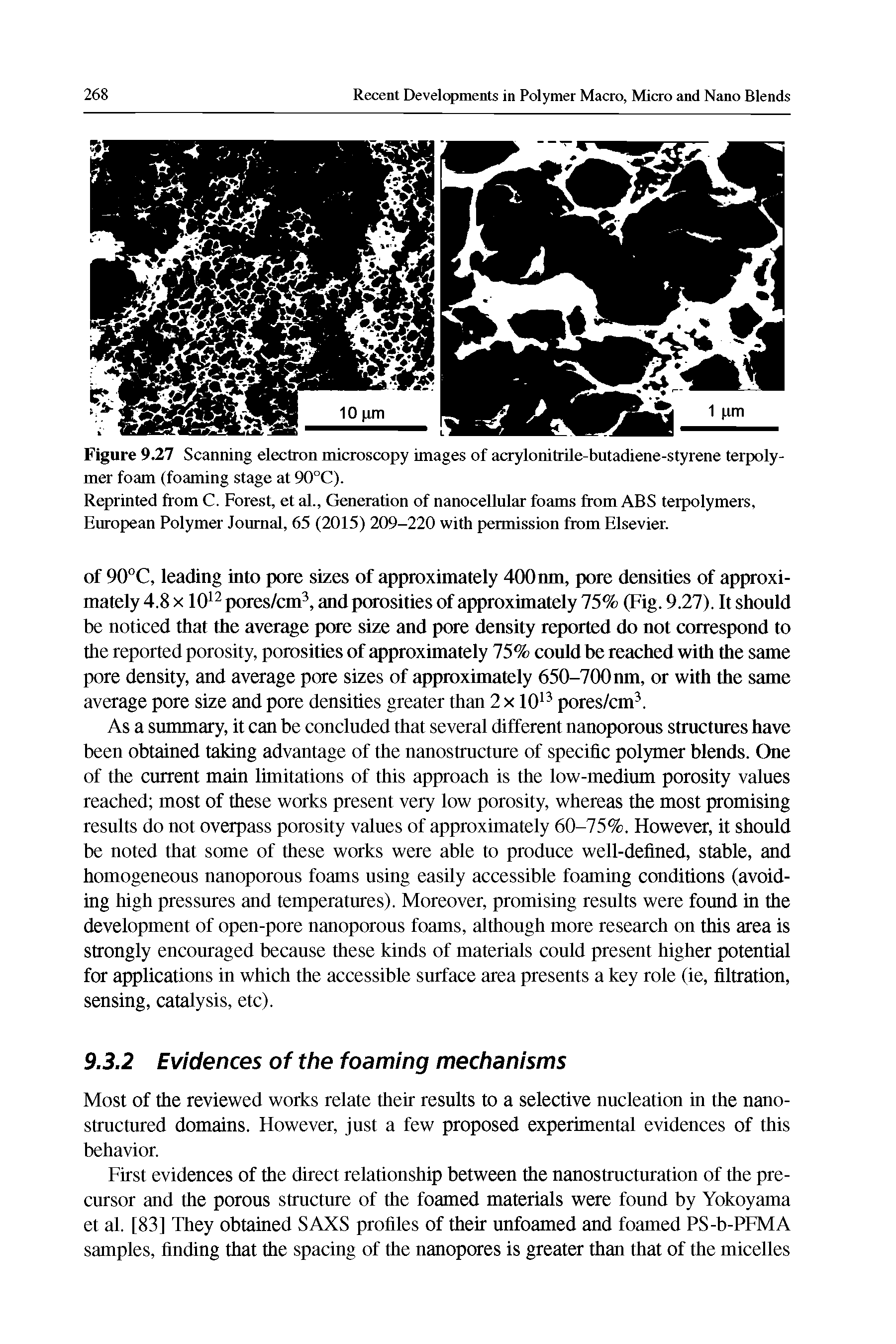 Figure 9,27 Scanning electron microscopy images of acrylonitrile-butadiene-styrene terpoly-mer foam (foaming stage at 90°C).
