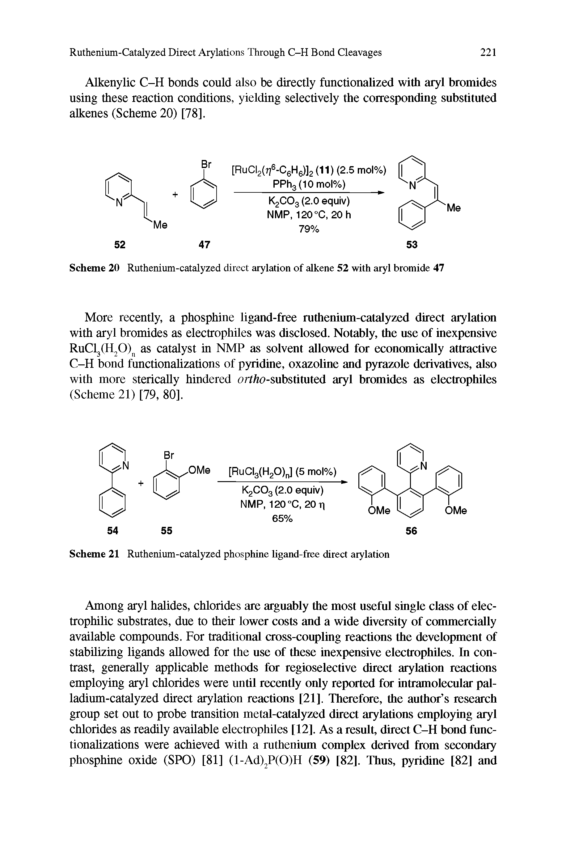 Scheme 21 Ruthenium-catalyzed phosphine ligand-free direct arylation...