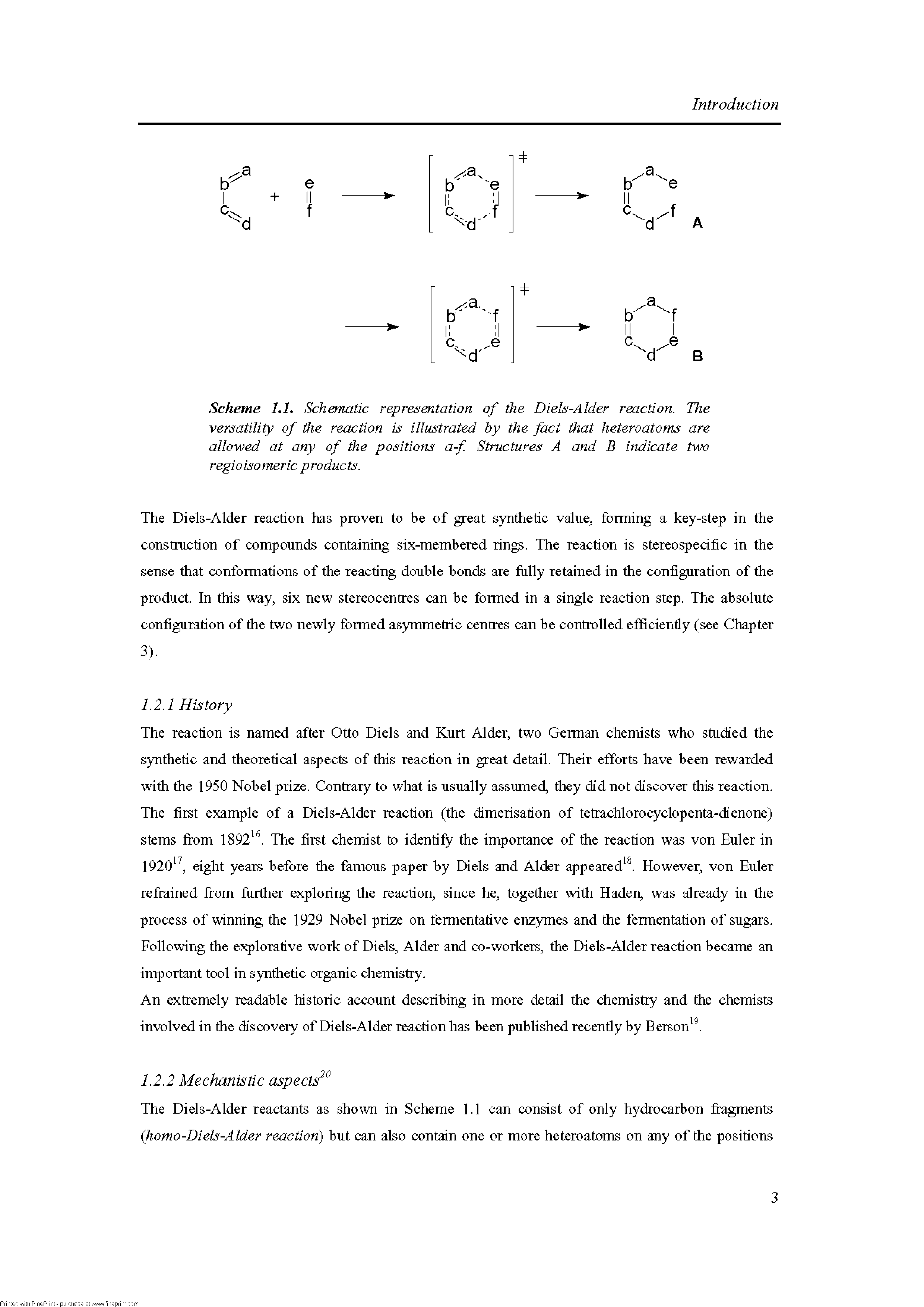 Scheme 1.1. Schematic representation of the Diels-Alder reaction. The versatility of the reaction is illustrated by the fact that heteroatoms are allowed at any of the positions a-f. Structures A and B indicate two regioisomeric products.