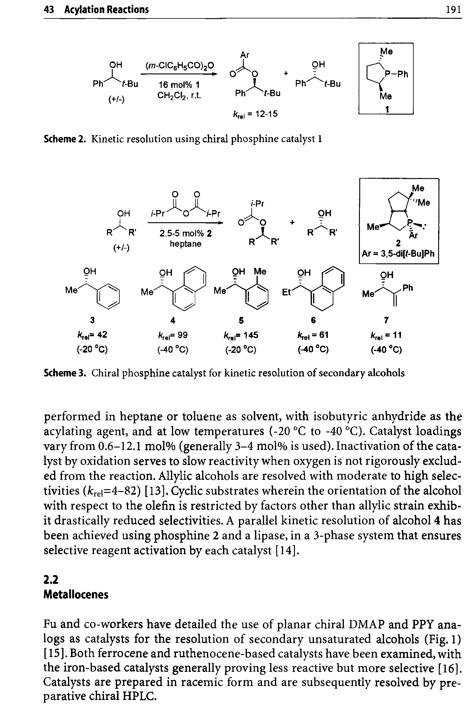 Scheme 3. Chiral phosphine catalyst for kinetic resolution of secondary alcohols...