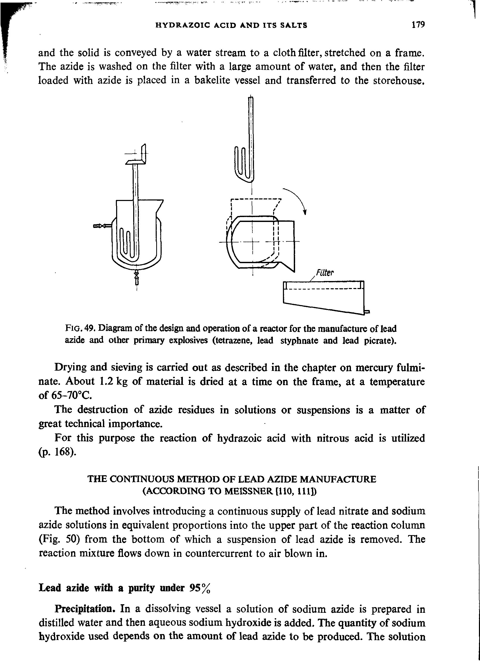Fig. 49. Diagram of the design and operation of a reactor for the manufacture of lead azide and other primary explosives (tetrazene, lead styphnate and lead picrate).