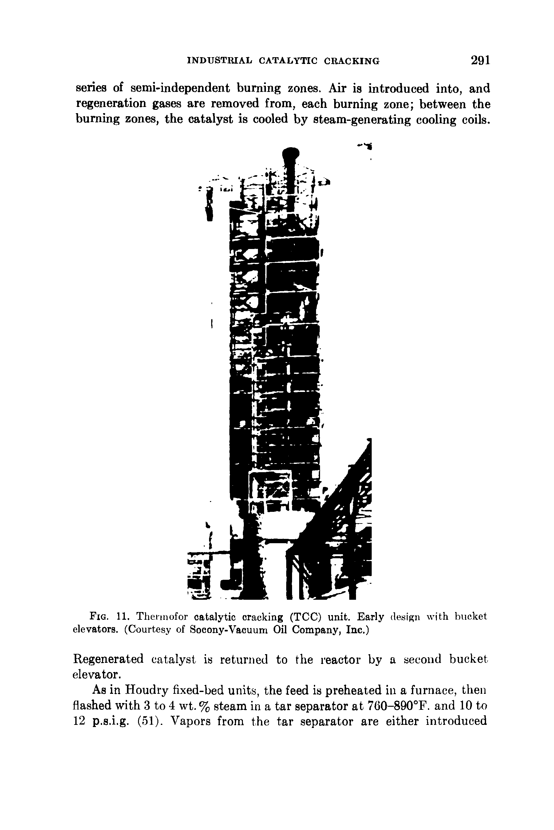 Fig. 11. Thennofor catalytic cracking (TCC) unit. Early design with bucket elevators. (Courtesy of Socony-Vacuum Oil Company, Inc.)...