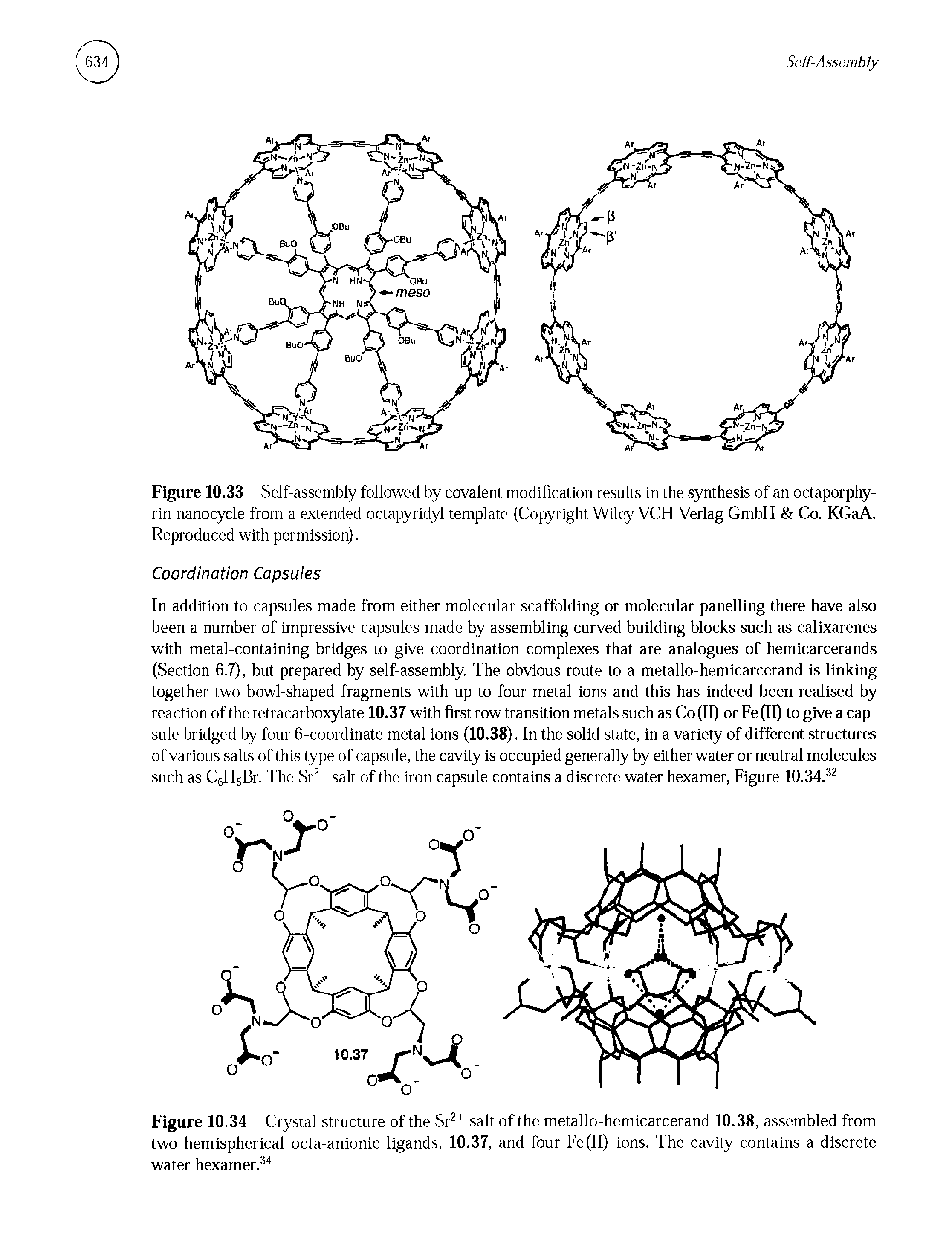 Figure 10.34 Crystal structure of the Sr2+ salt of the metallo-hemicarcerand 10.38, assembled from two hemispherical octa-anionic ligands, 10.37, and four Fe(II) ions. The cavity contains a discrete water hexamer.34...