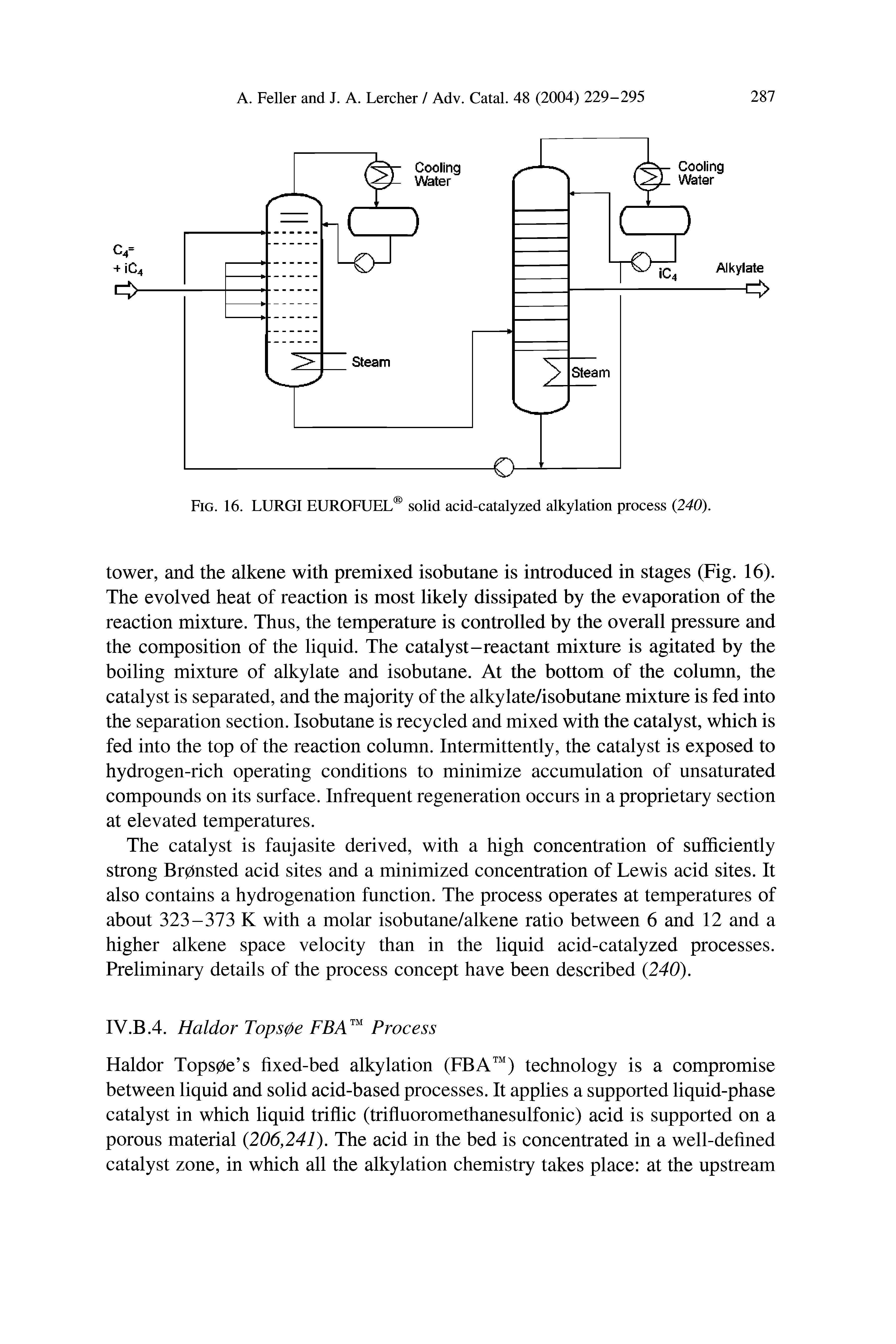 Fig. 16. LURGI EUROFUEL solid acid-catalyzed alkylation process (240).