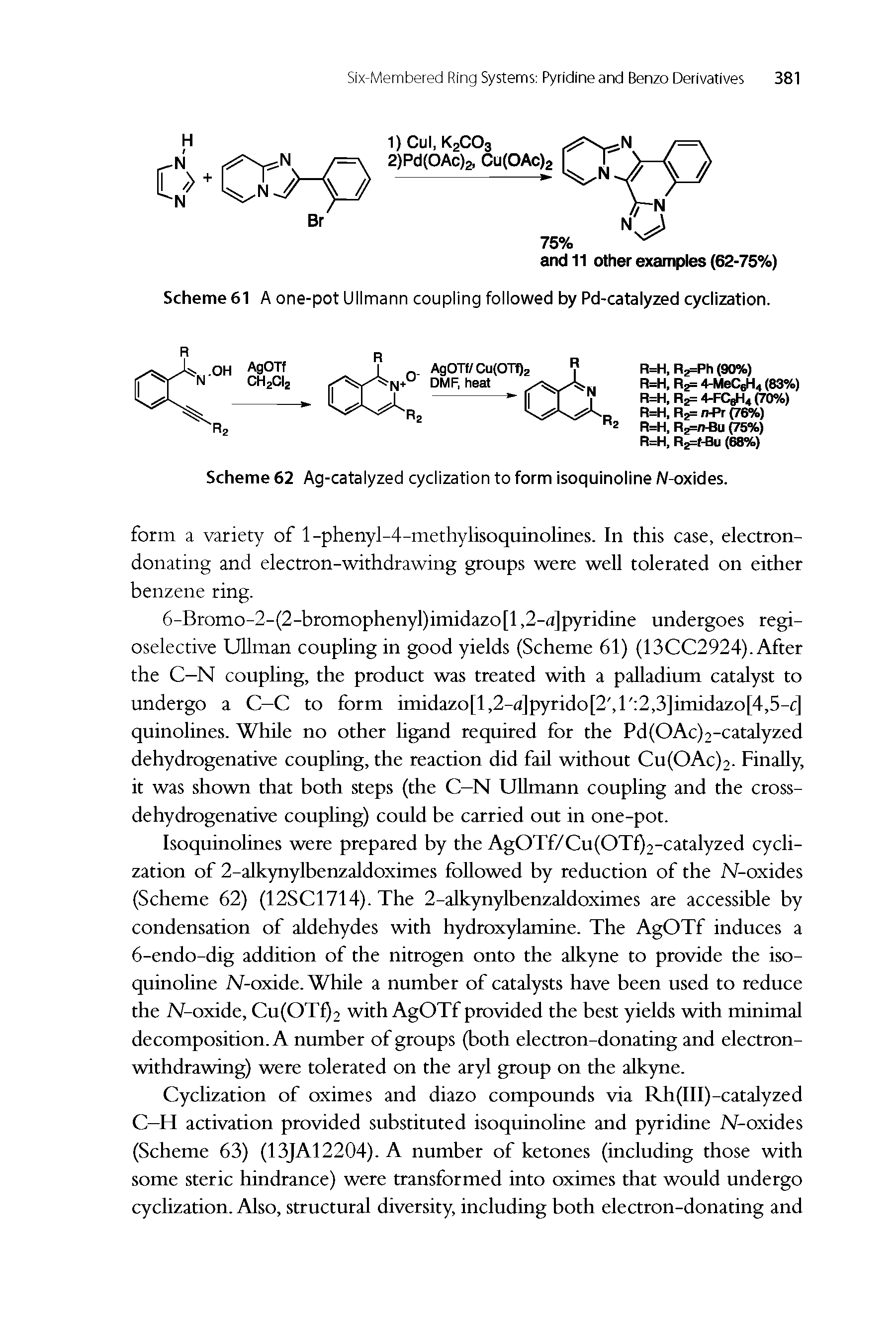 Scheme 62 Ag-catalyzed cyclization to form isoquinoline A/-oxides.