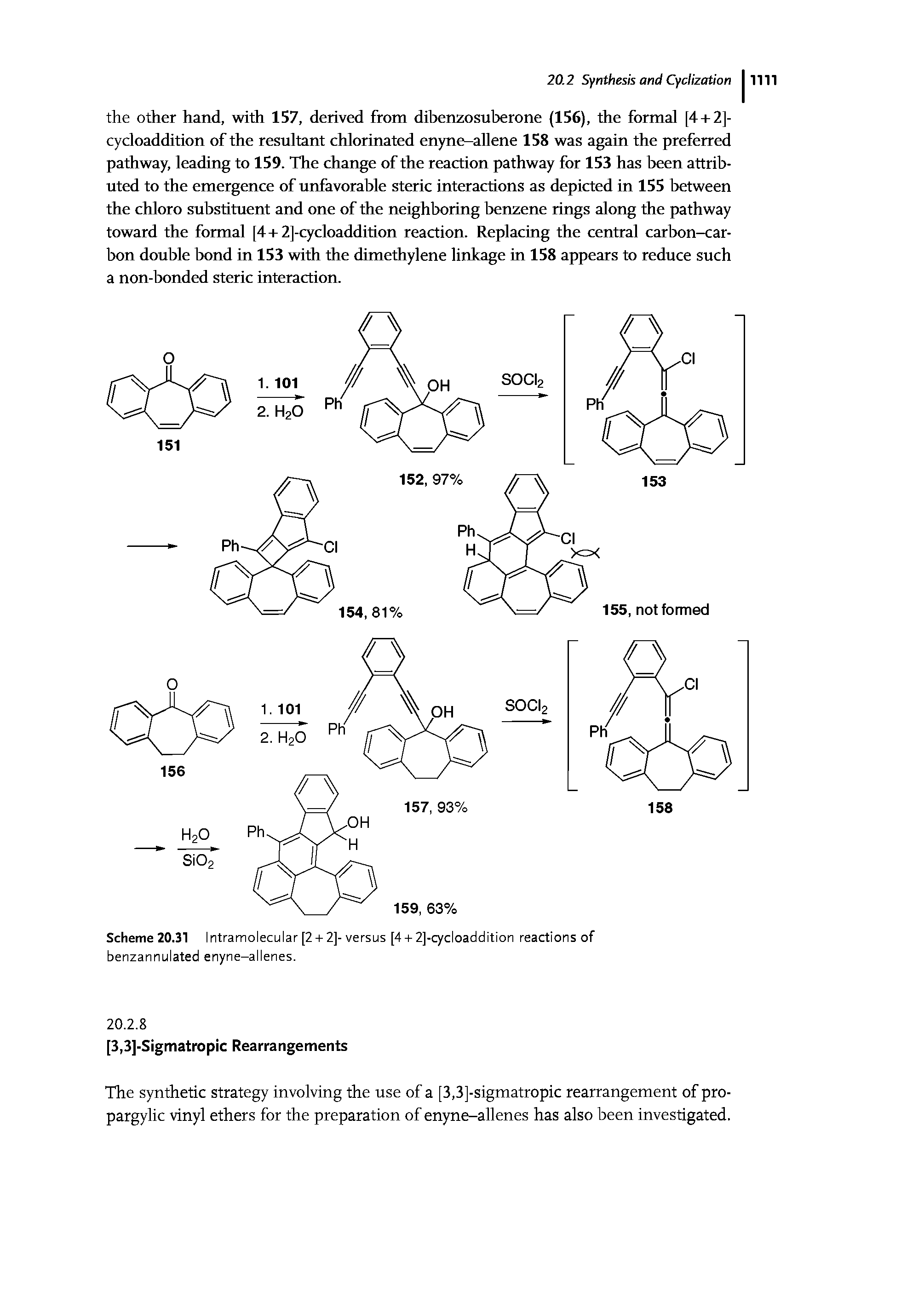 Scheme 20.31 Intramolecular [2 + 2]-versus [4 + 2]-cycloaddition reactions of benzannulated enyne-allenes.