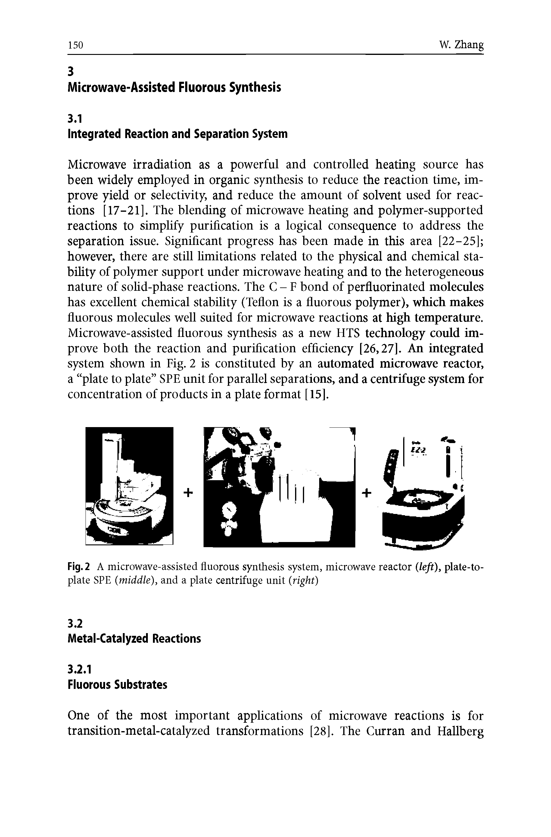 Fig. 2 A microwave-assisted fluorous synthesis system, microwave reactor (left), plate-to-plate SPE (middle), and a plate centrifuge unit (right)...