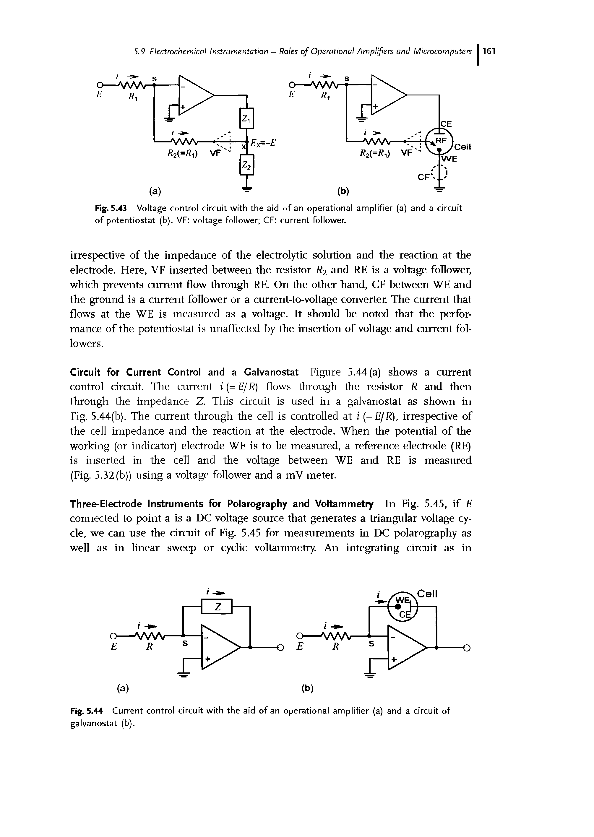 Fig. 5.43 Voltage control circuit with the aid of an operational amplifier (a) and a circuit of potentiostat (b). VF voltage follower CF current follower.