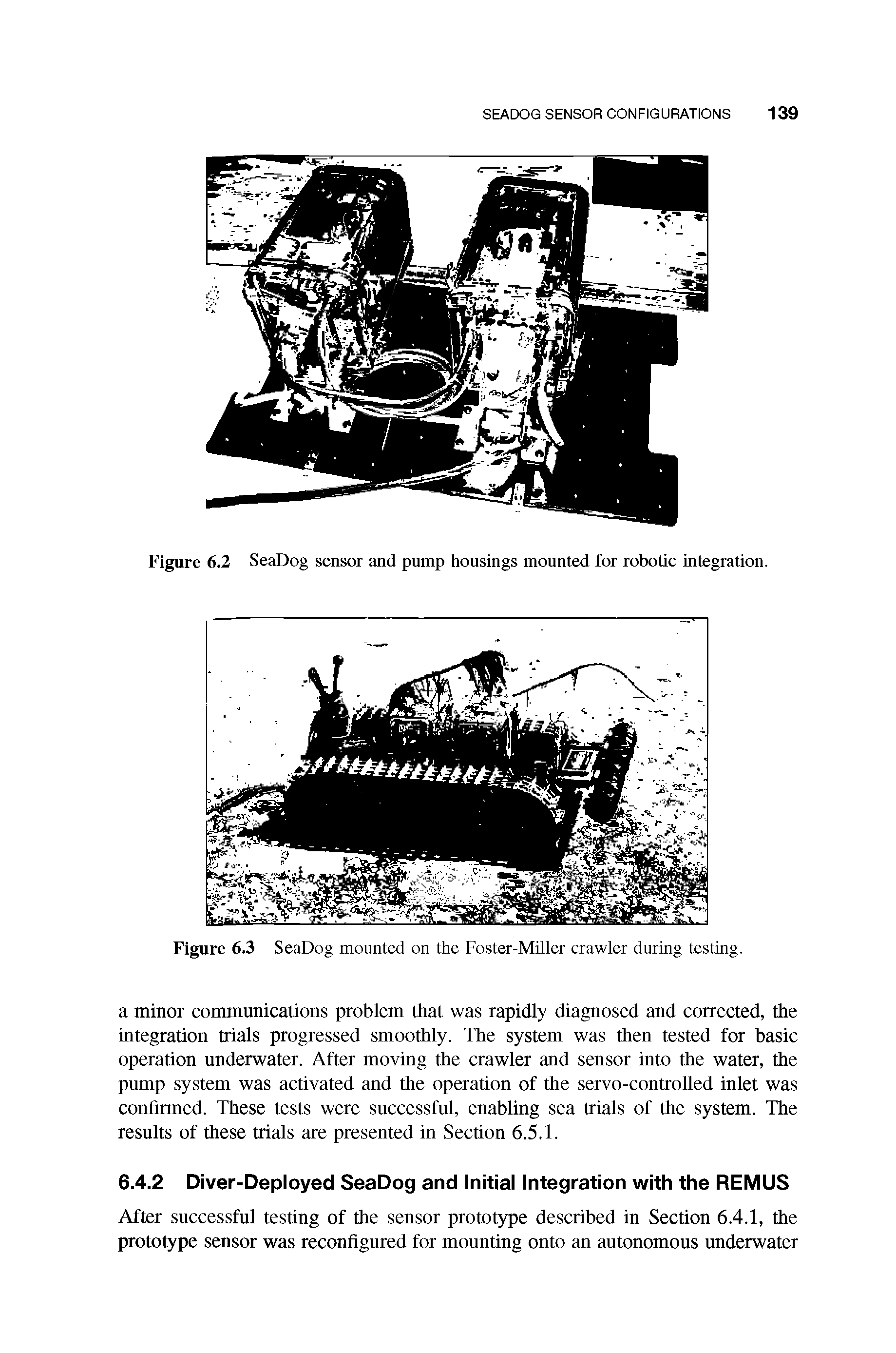 Figure 6.3 SeaDog mounted on the Foster-Miller crawler during testing.